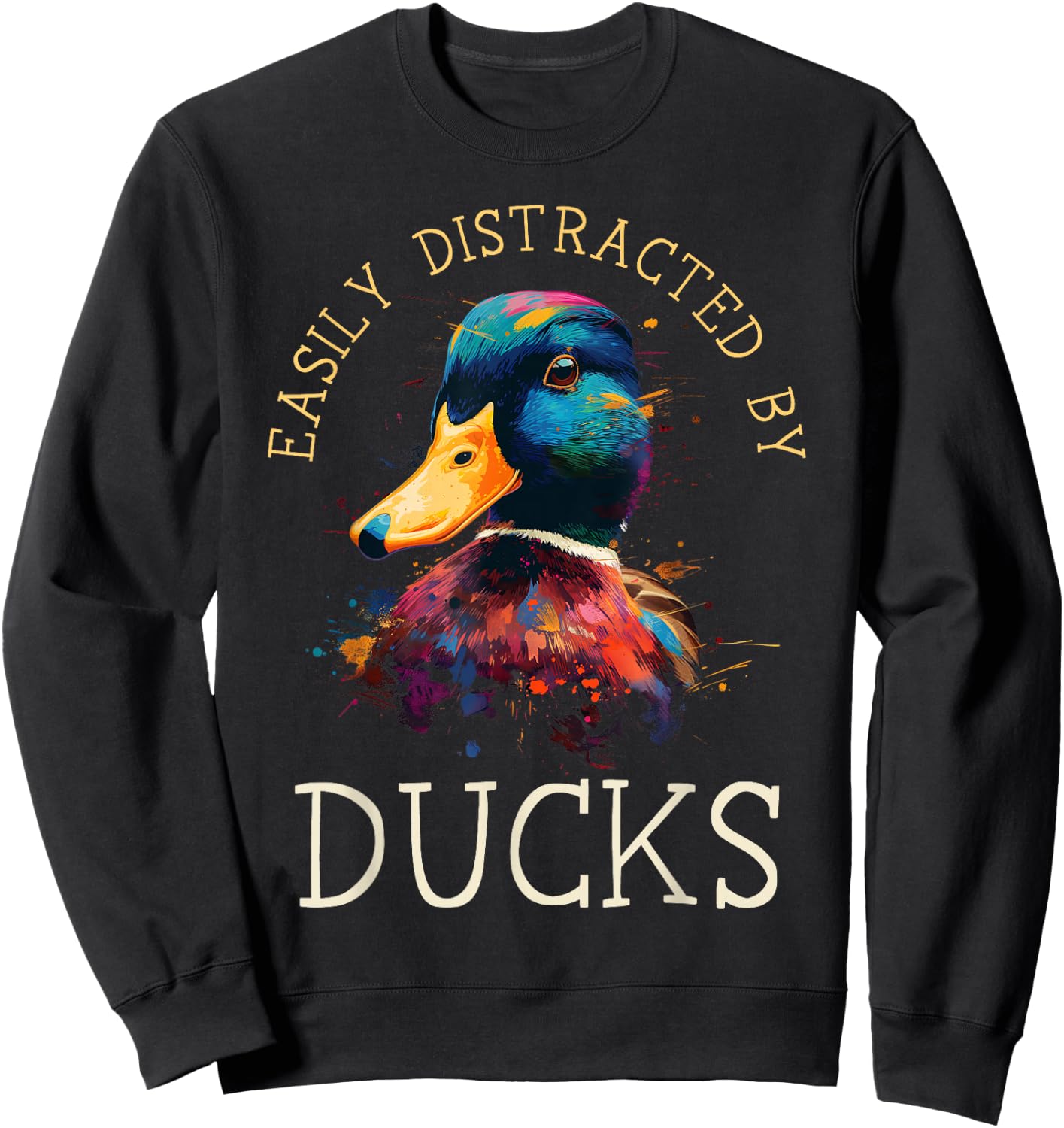 Duck Lover Funny Waterfowl Hunting Mallard Duck Hunter Sweatshirt - Sweatshirt | Black