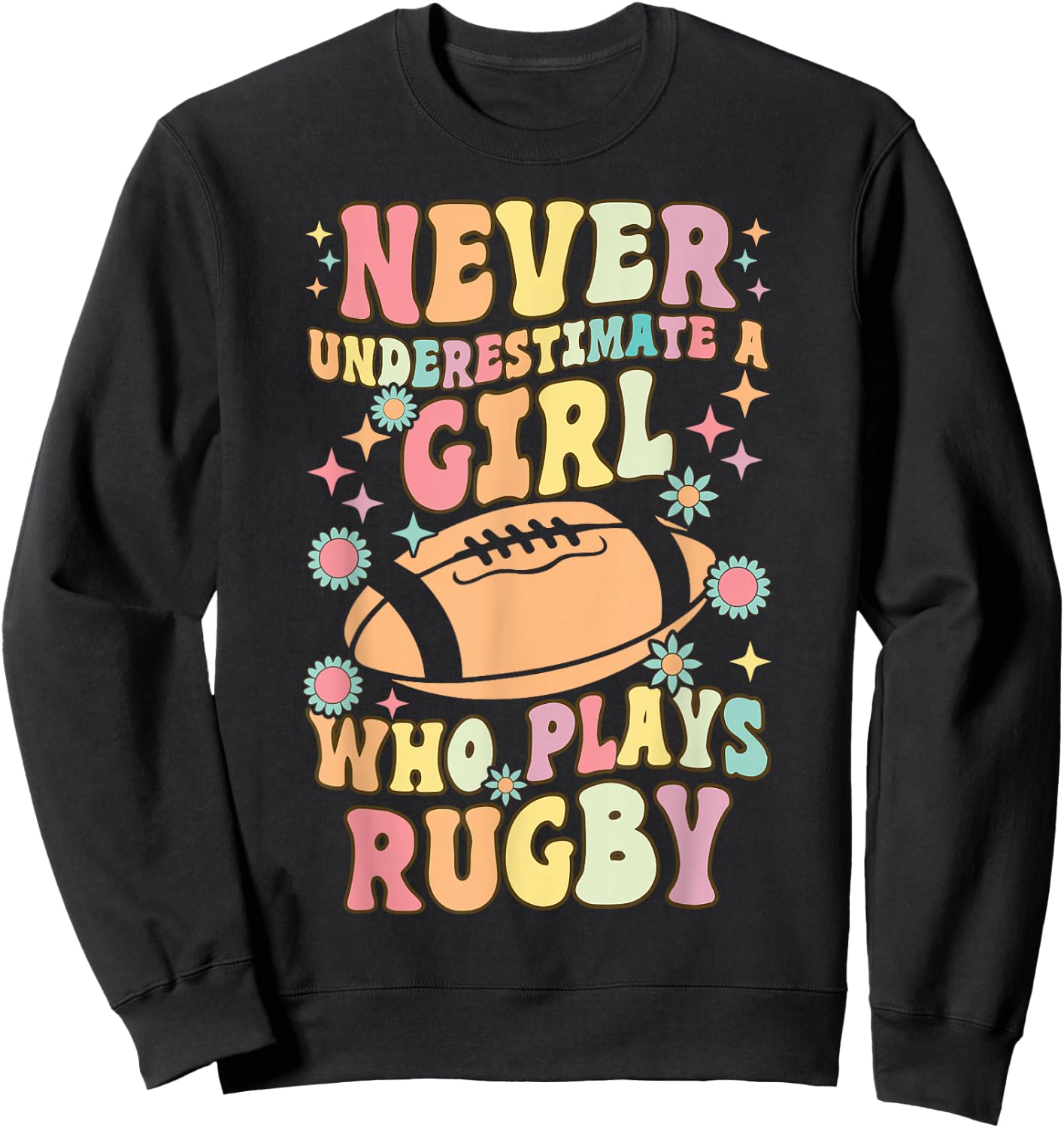 A Girl Who Plays Rugby Groovy Rugby Girl Female Rugby Player Sweatshirt - Sweatshirt | Black