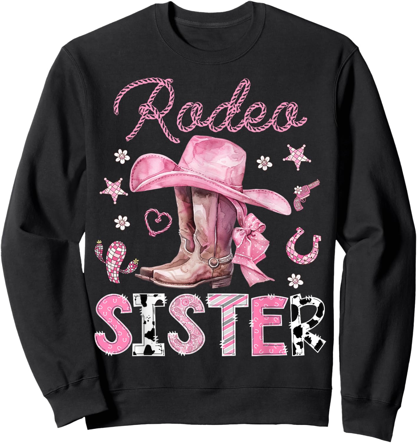 Rodeo Sister Pink Boots Coquette CowGirl 1St Birthday Sweatshirt - Sweatshirt | Black