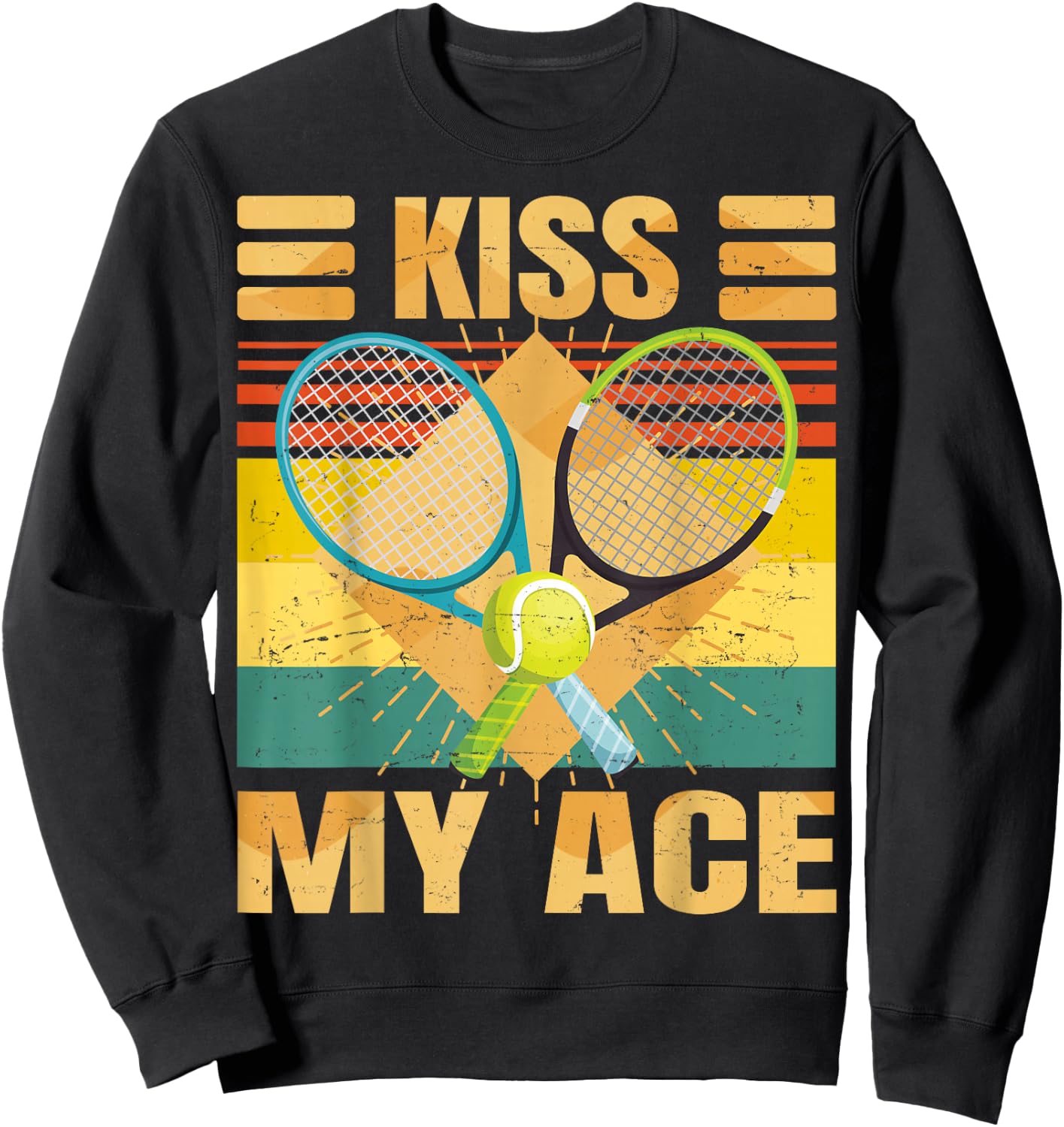 Kiss My Ace - Tennis Player - Funny Retro Sarcasm - Tennis Sweatshirt - Sweatshirt | Black