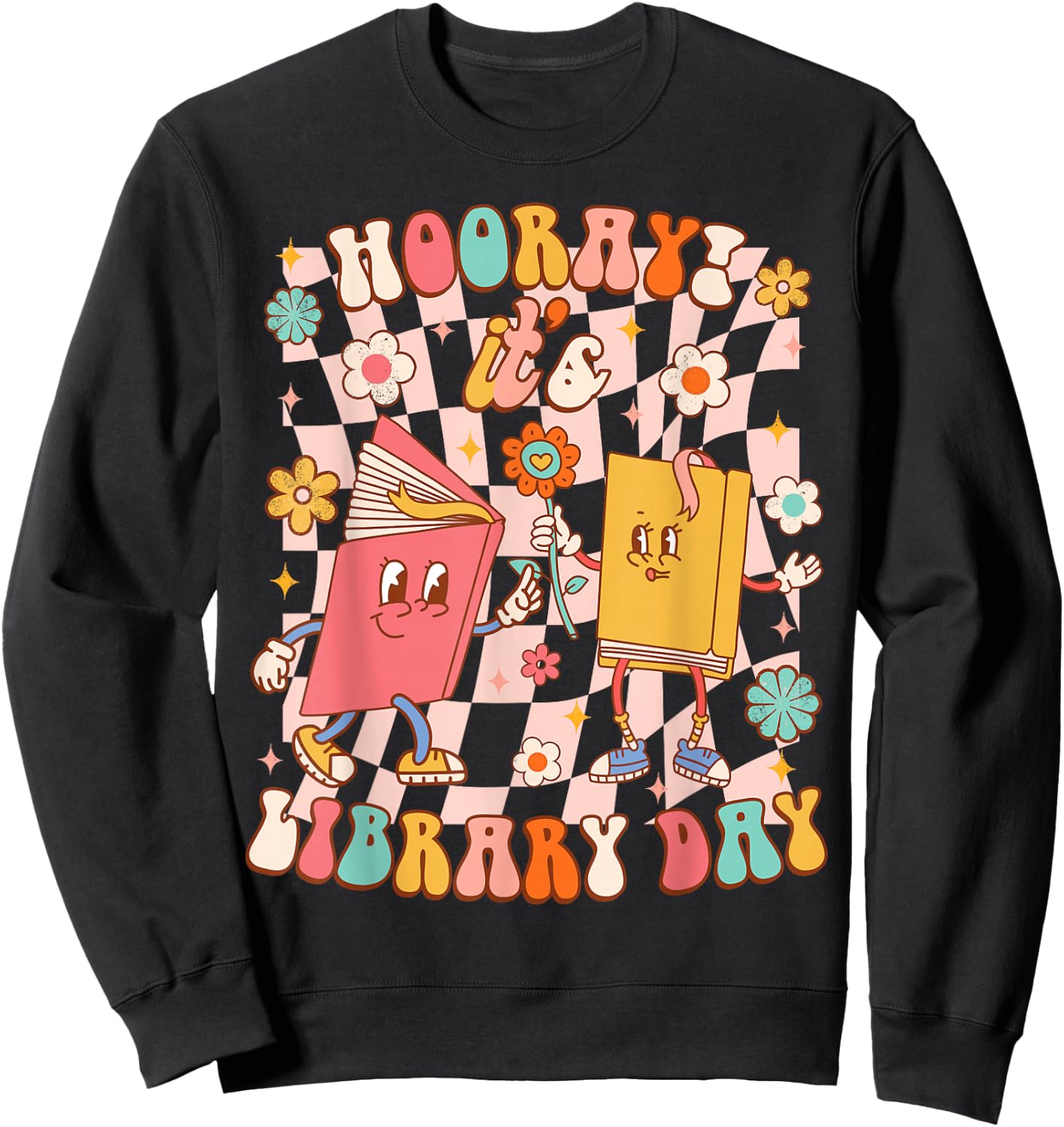 Reading Book Lover School Librarian Hooray It's Library Day Sweatshirt - Sweatshirt | Black