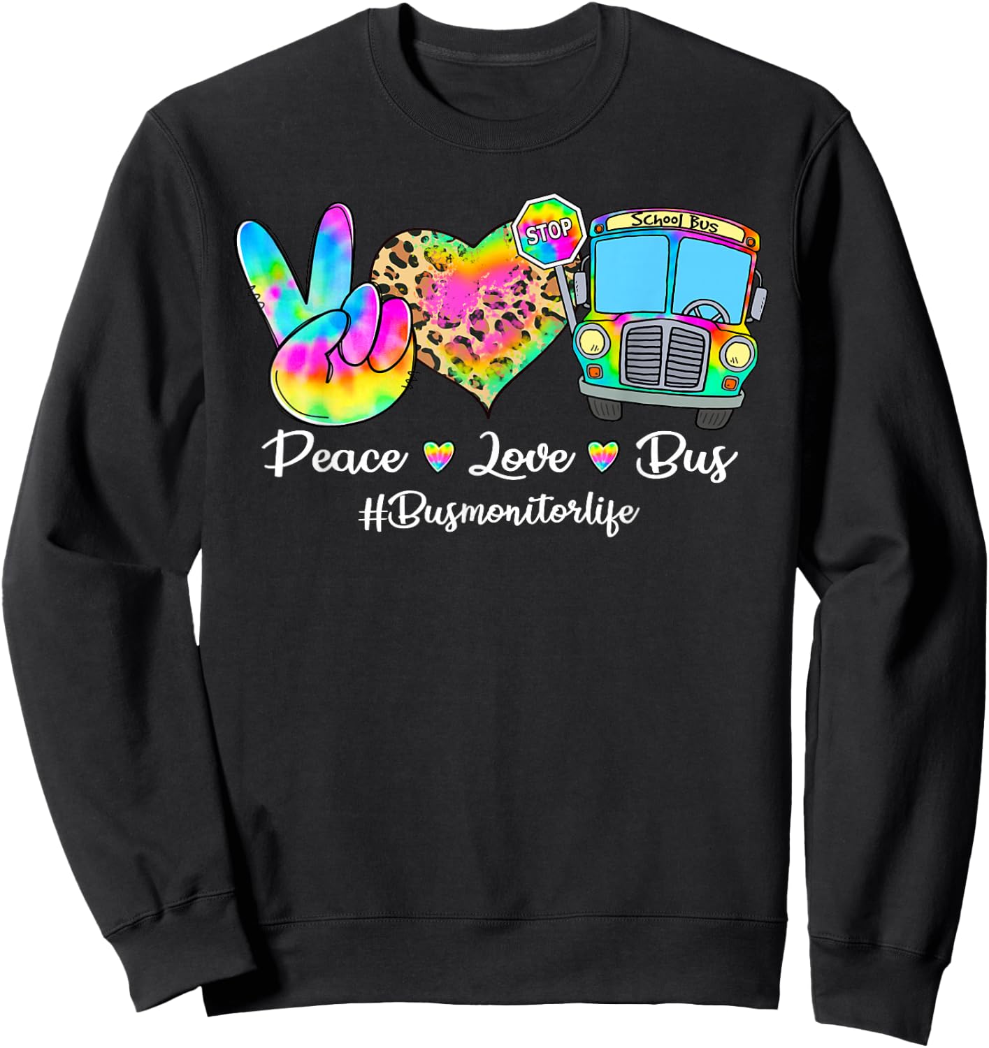 Peace Love Bus Tie Dye Leopard Bus Monitor Life Gifts Sweatshirt - Sweatshirt | Black
