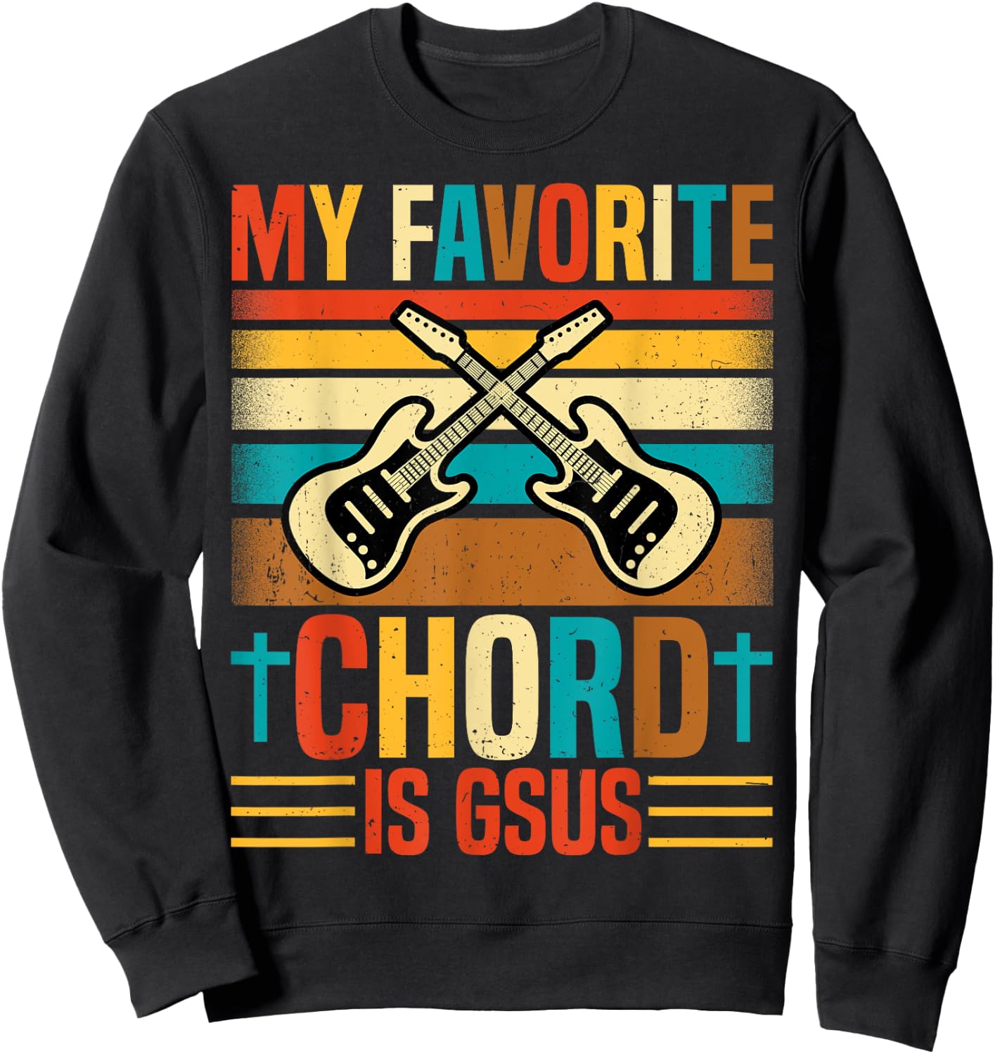 Guitarist - My Favorite Chord Is Gsus Retro Guitar Lover Sweatshirt - Sweatshirt | Black