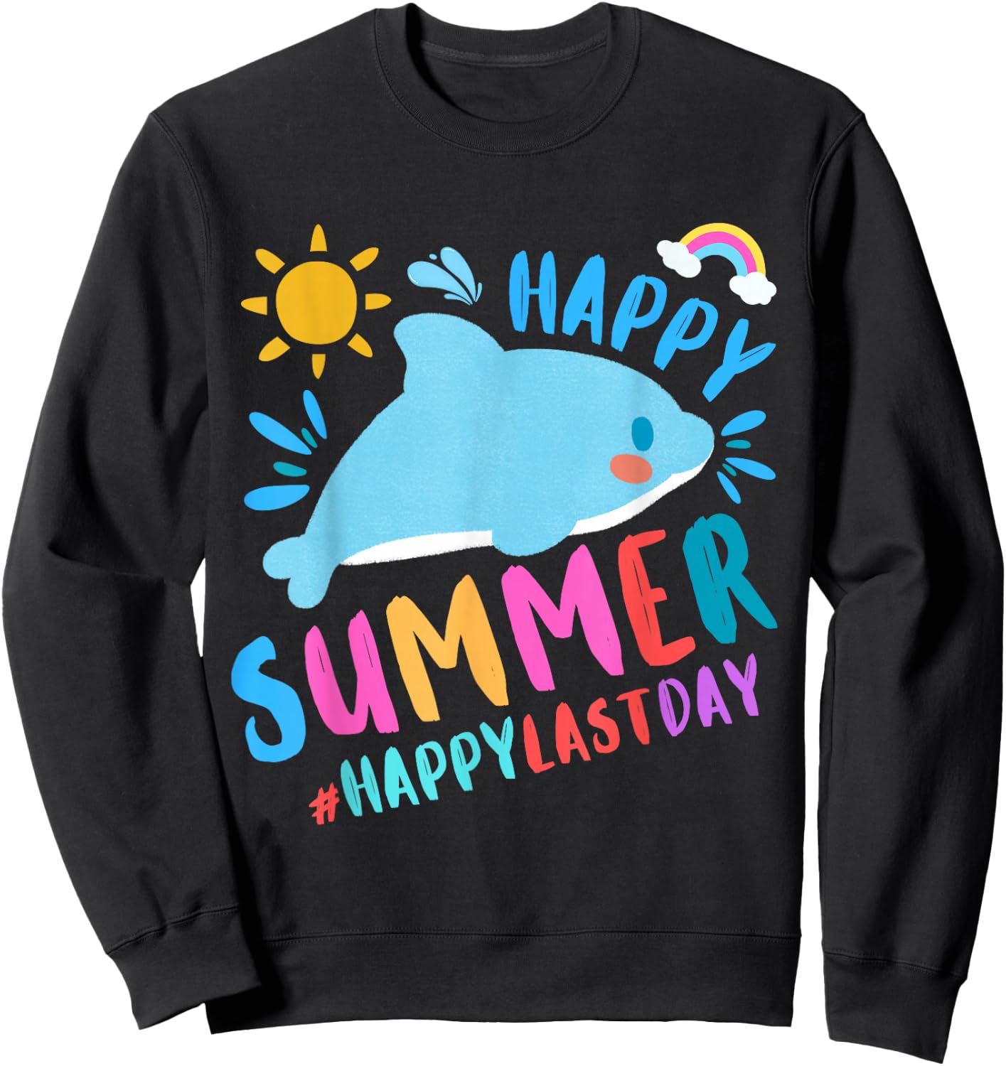 Summer Happy Last Day of School Student Kids Dolphin Orca Sweatshirt - Sweatshirt | Black