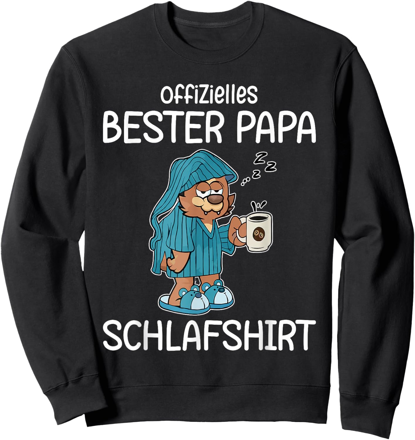 Funny Sleep Shirt Papa Official Best Dad Sleep , black Sweatshirt - Sweatshirt | Black
