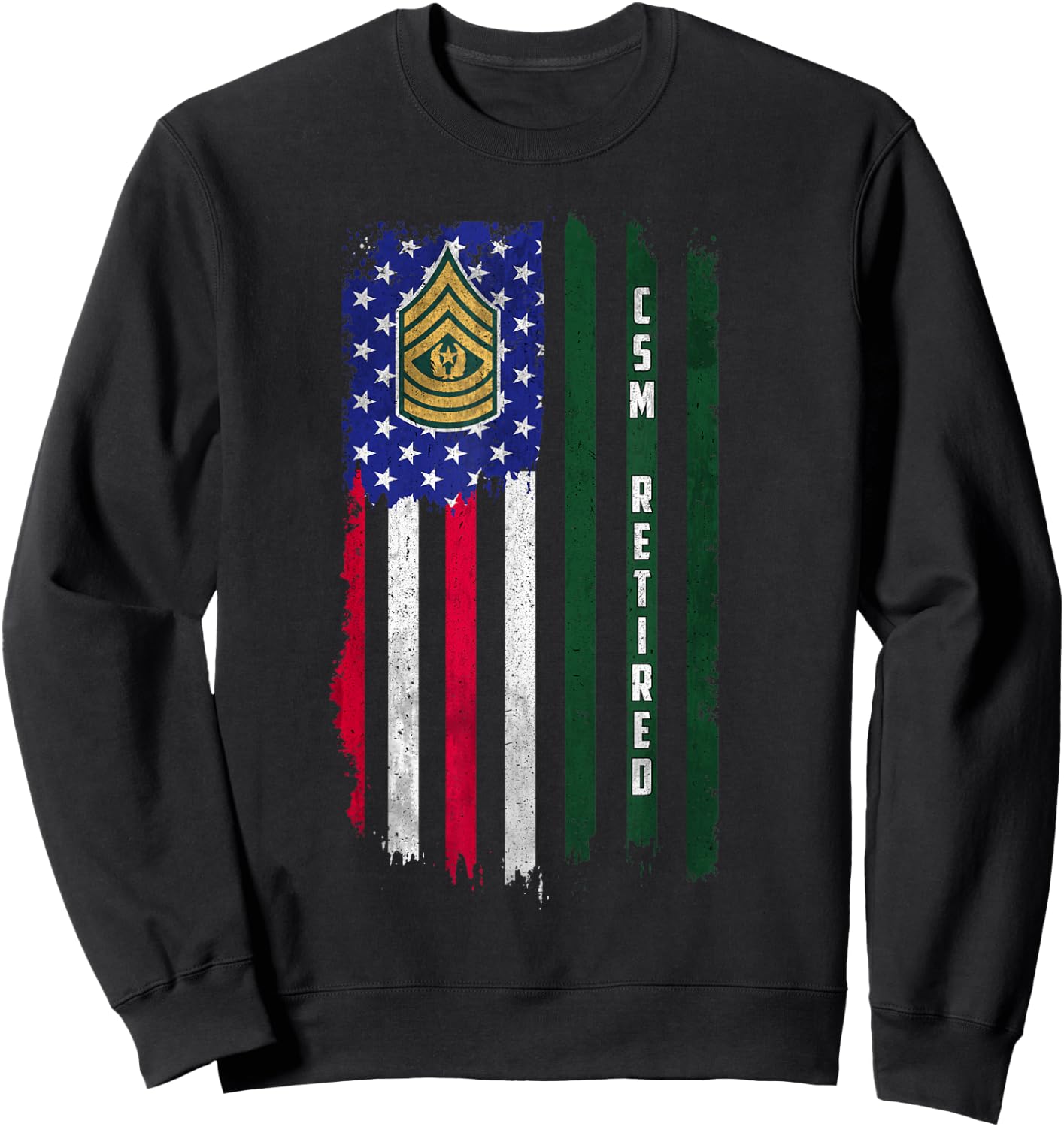 Retired E-9 Command Sergeant Major CSM Rank American Flag Sweatshirt - Sweatshirt | Black