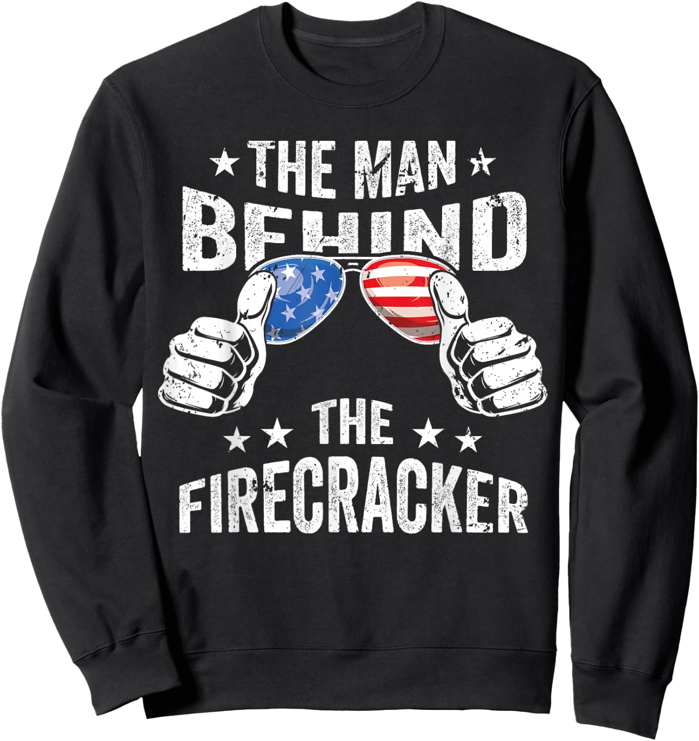 4th of July Pregnancy the Man Behind the Firecracker Sweatshirt - Sweatshirt | Black