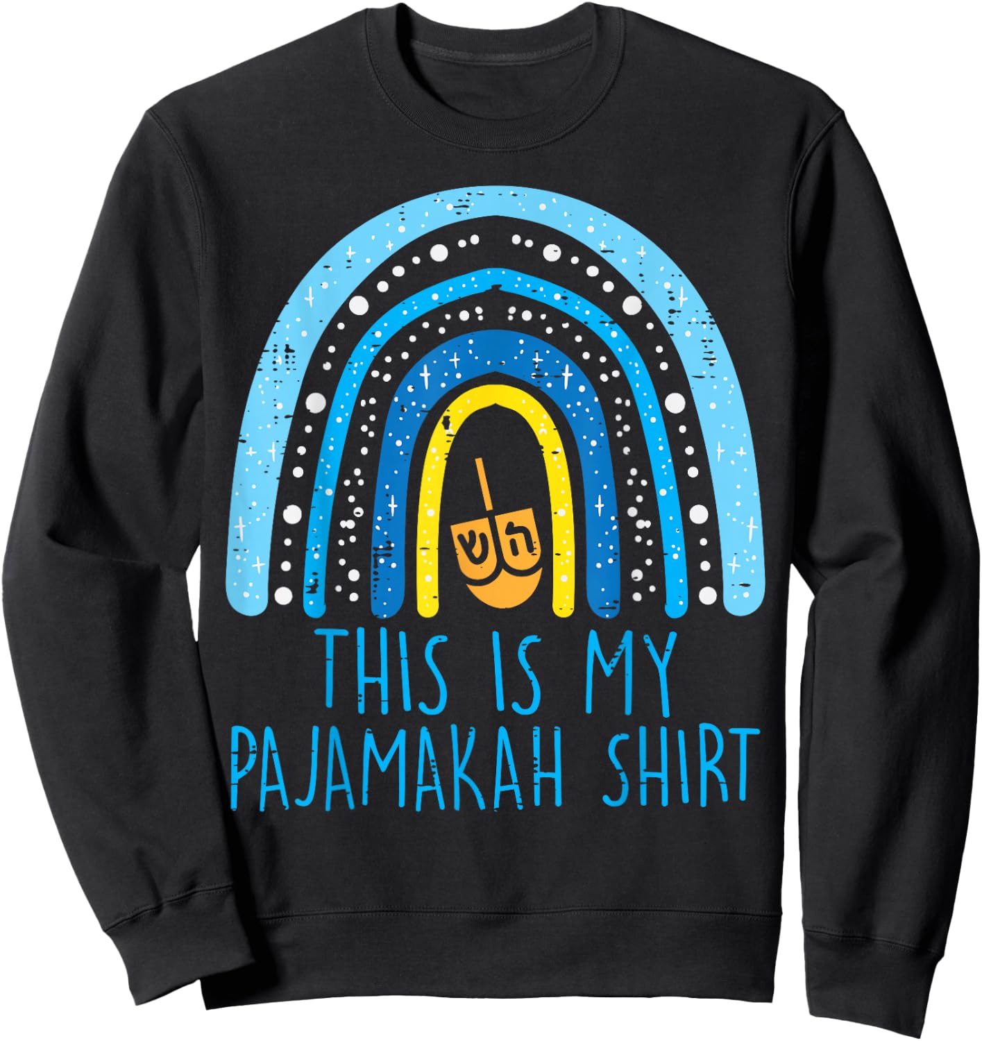 This Is My Pajamakah Shirt Rainbow Hanukkah PJs Women Children Sweatshirt - Sweatshirt | Black