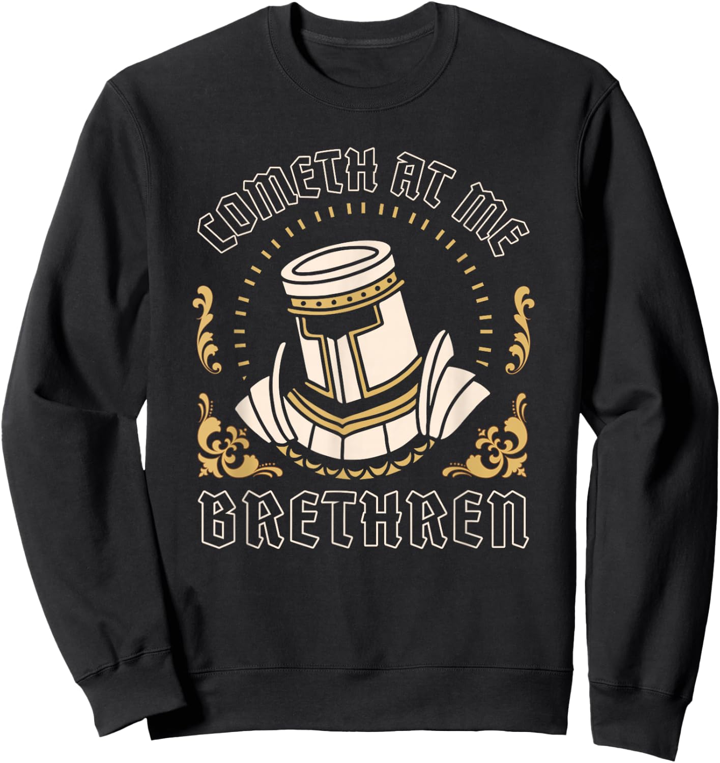 Cometh At Me Brethren Funny Ren Fair Medieval Knight Graphic Sweatshirt - Sweatshirt | Black