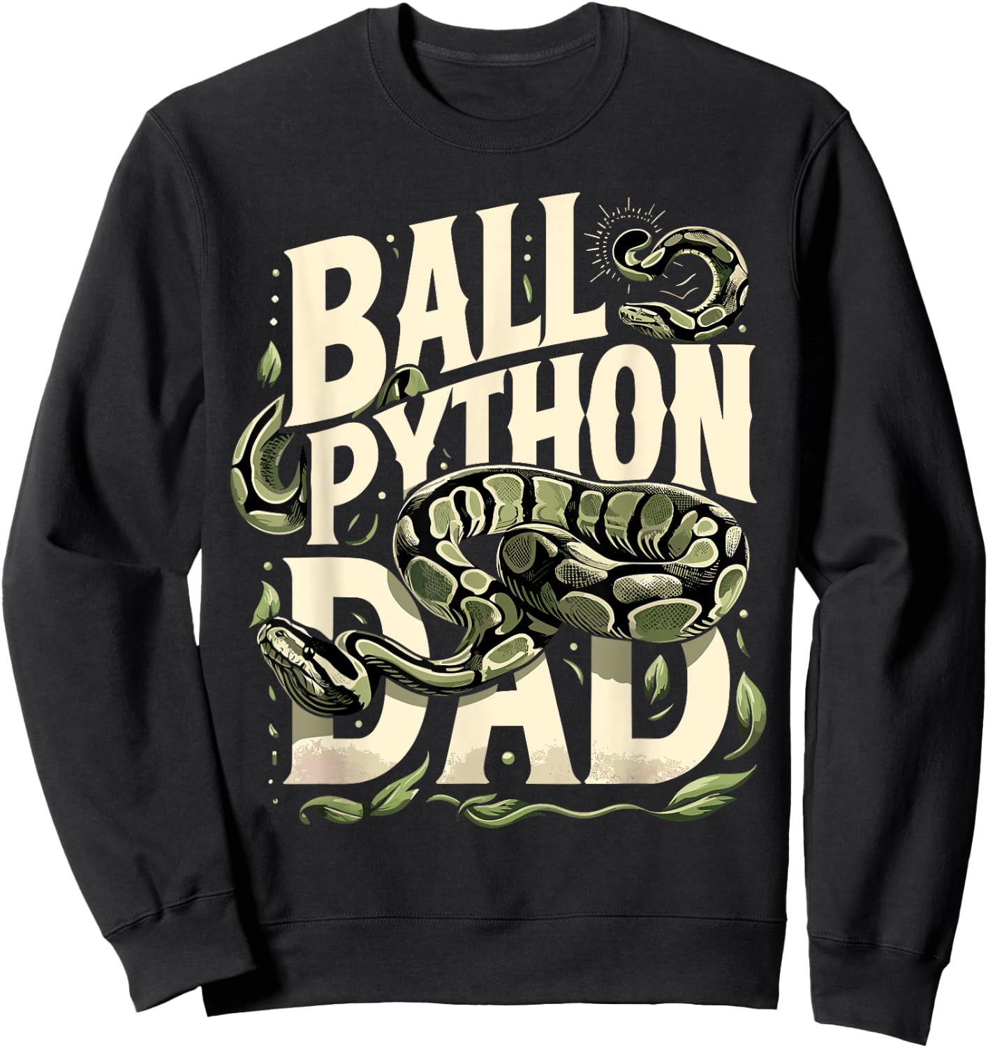 Ball Python T Shirt Dad Snake Pet Owner Ball Python , black Sweatshirt - Sweatshirt | Black