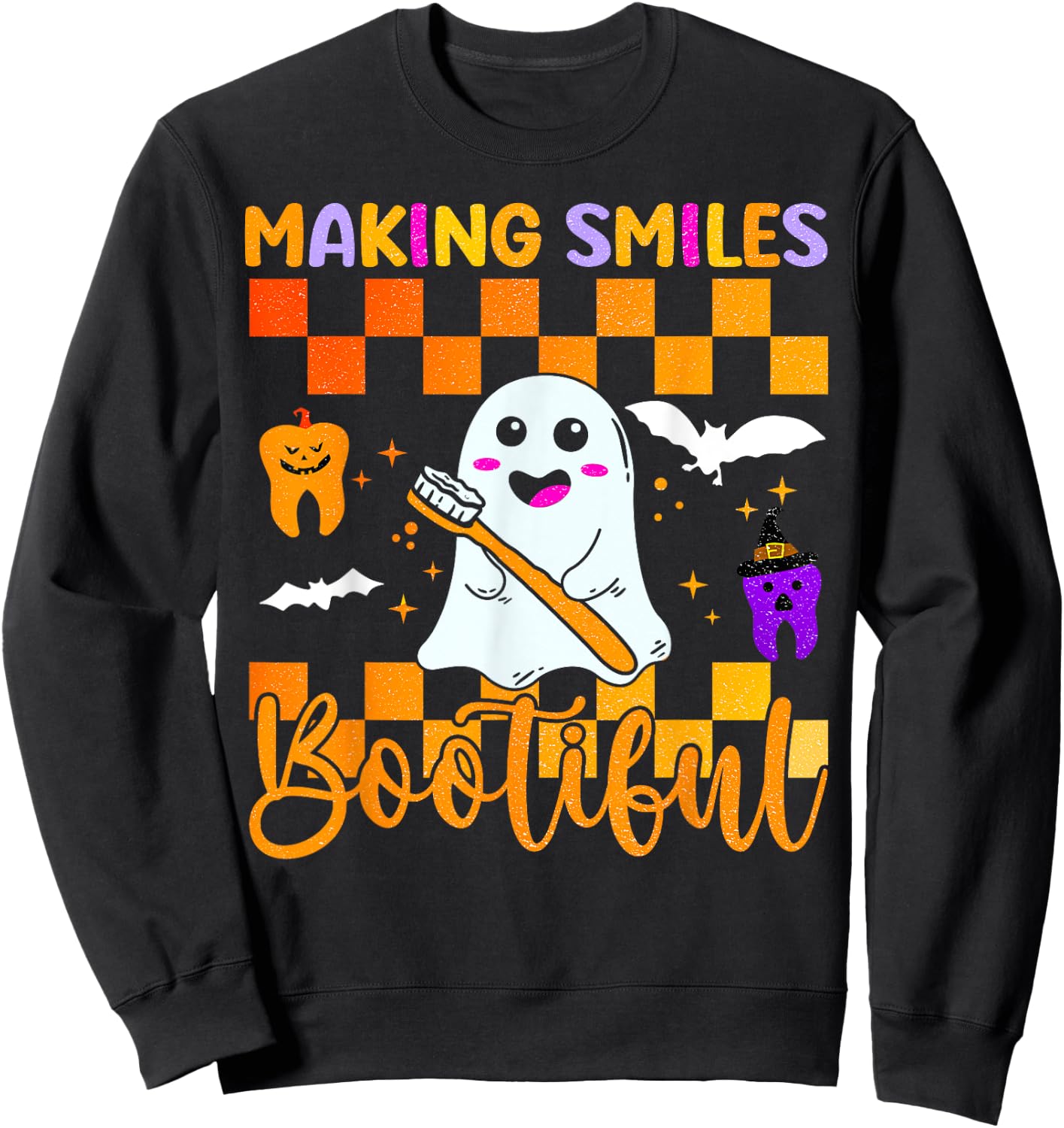 Making Smiles Bootiful Halloween Dentist Funny Ghost Dental Sweatshirt - Sweatshirt | Black