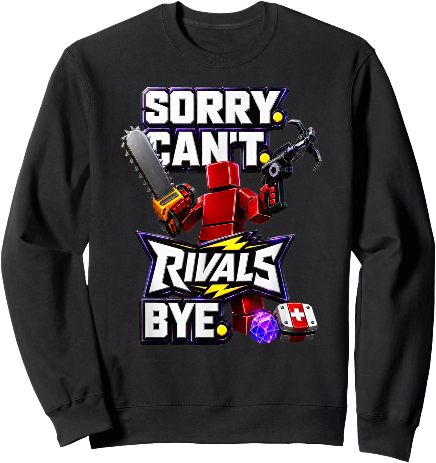 Sorry Can’t Rivals Bye Gamer Graphic Sweatshirt - Sweatshirt | Black
