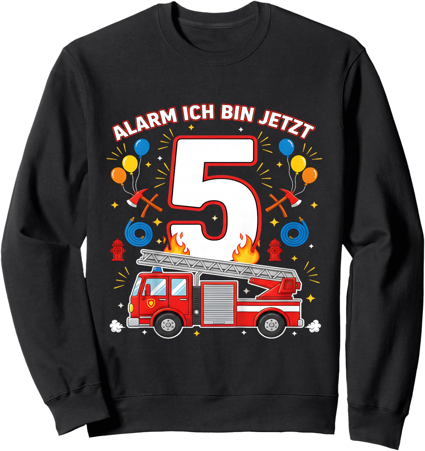 Alarm Ich Bin Jetzt 5 Feuerwehr Auto Kinder Geburtstag Sweatshirt - Sweatshirt | Black