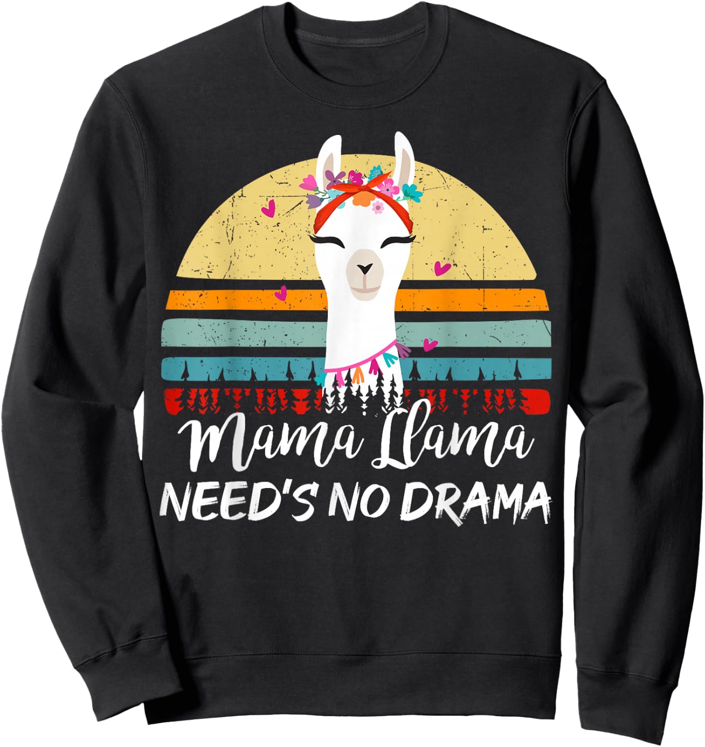 Mama-Llama Needs No Drama Mom Mothers Day Gift Funny Llama Sweatshirt - Sweatshirt | Black