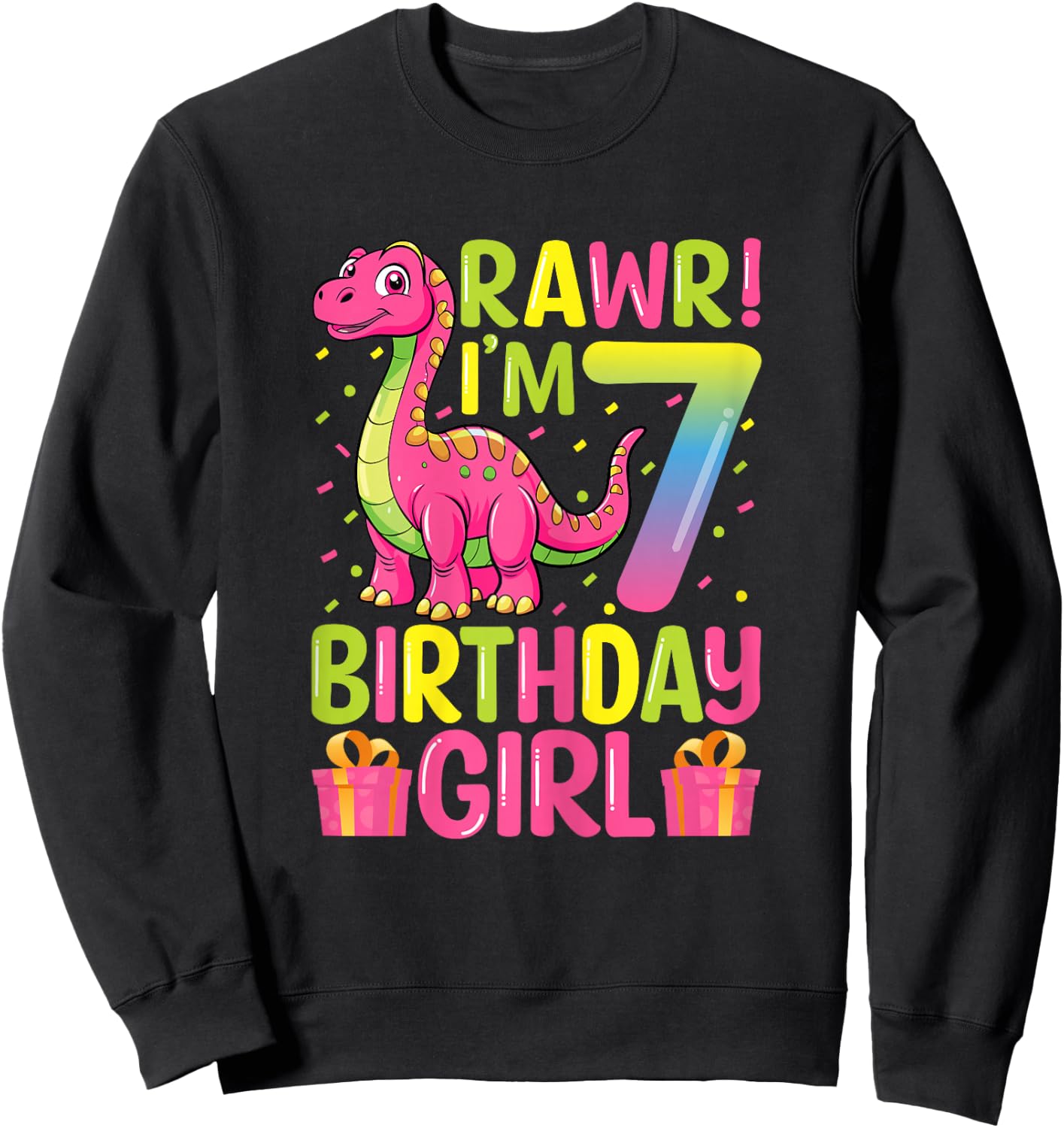 Rawr I'm 7 Birthday Girl Dinosaur T-Rex 7th Birthday Party Sweatshirt - Sweatshirt | Black