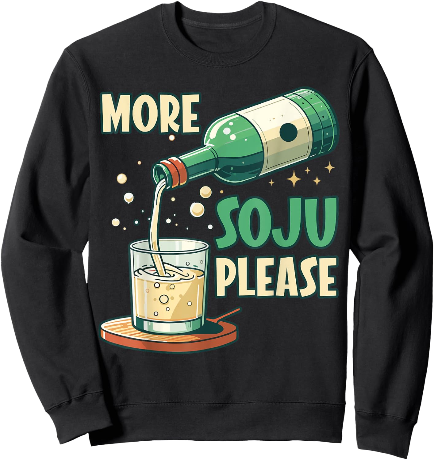 More Soju Please Korean Drink Lover Sweatshirt - Sweatshirt | Black