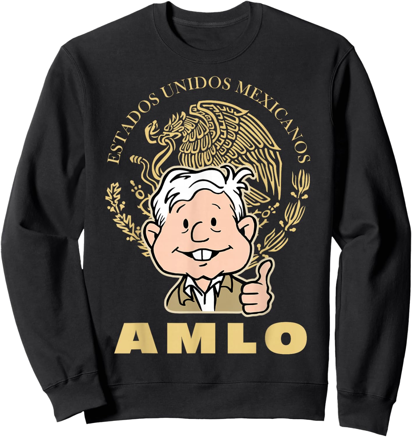 AMLO President With Mexican Escudo Nacional Amlito Cartoon Sweatshirt - Sweatshirt | Black