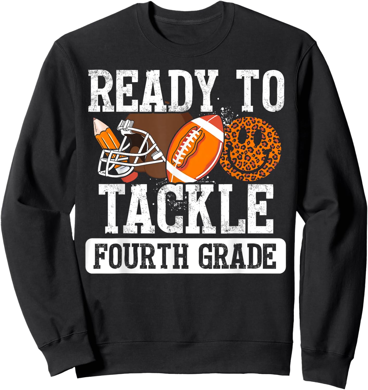 Ready To Tackle 4th Grade Football First Day Boys Toddlers Sweatshirt - Sweatshirt | Black