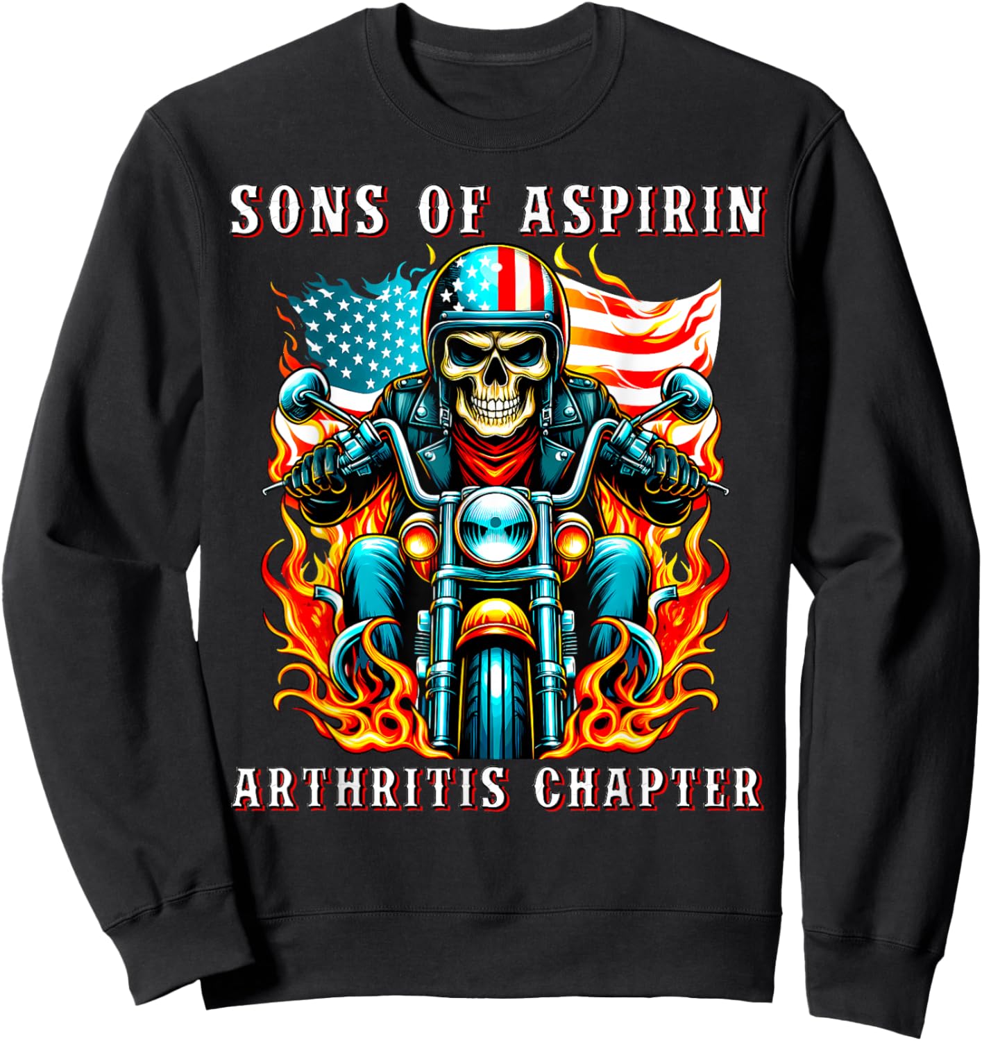 Sons of Aspirin Arthritis Chapter USA Flag Biker Motorcycle Men Sweatshirt - Sweatshirt | Black