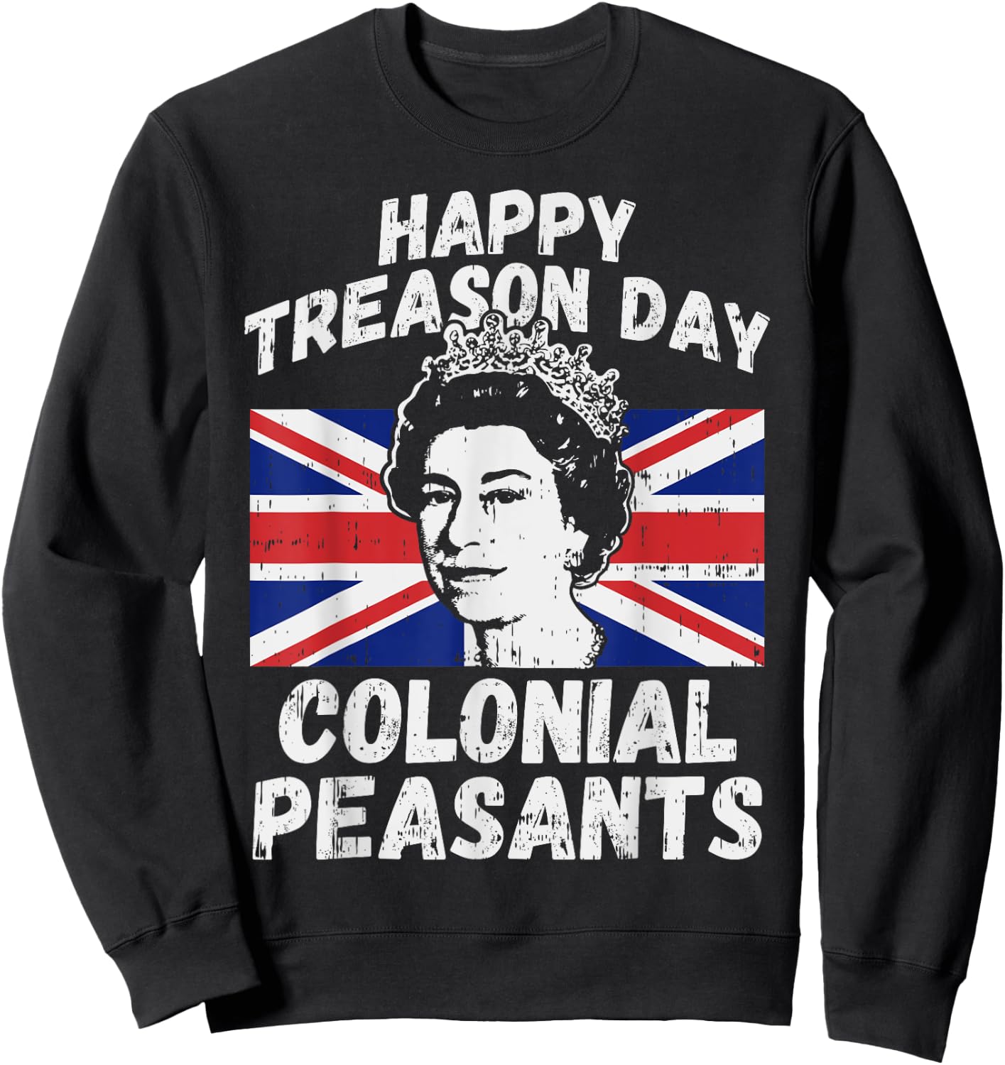 Happy Treason Day Colonial Peasants USA 4th of July UK Queen Kids Men Sweatshirt - Sweatshirt | Black