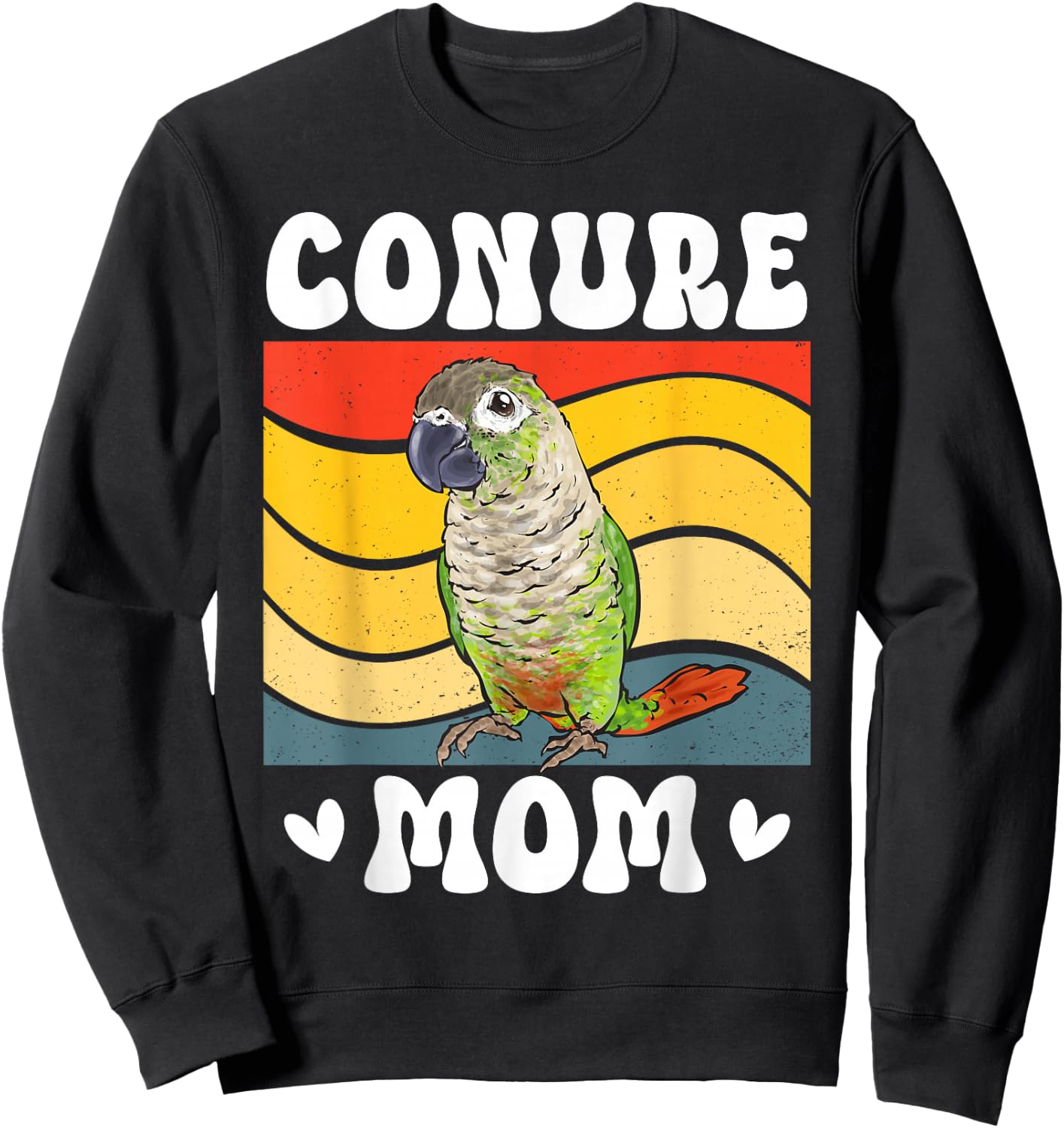 Green Cheeked Conure Mom Parrot Bird Conure Sweatshirt - Sweatshirt | Black