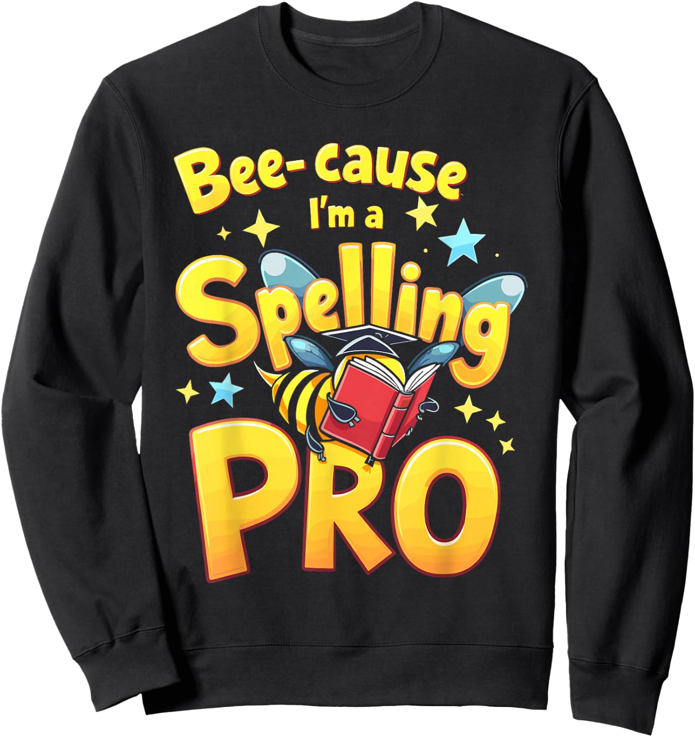 Spelling Bee Humour Spelling Champion Word Nerd Spelling Sweatshirt - Sweatshirt | Black