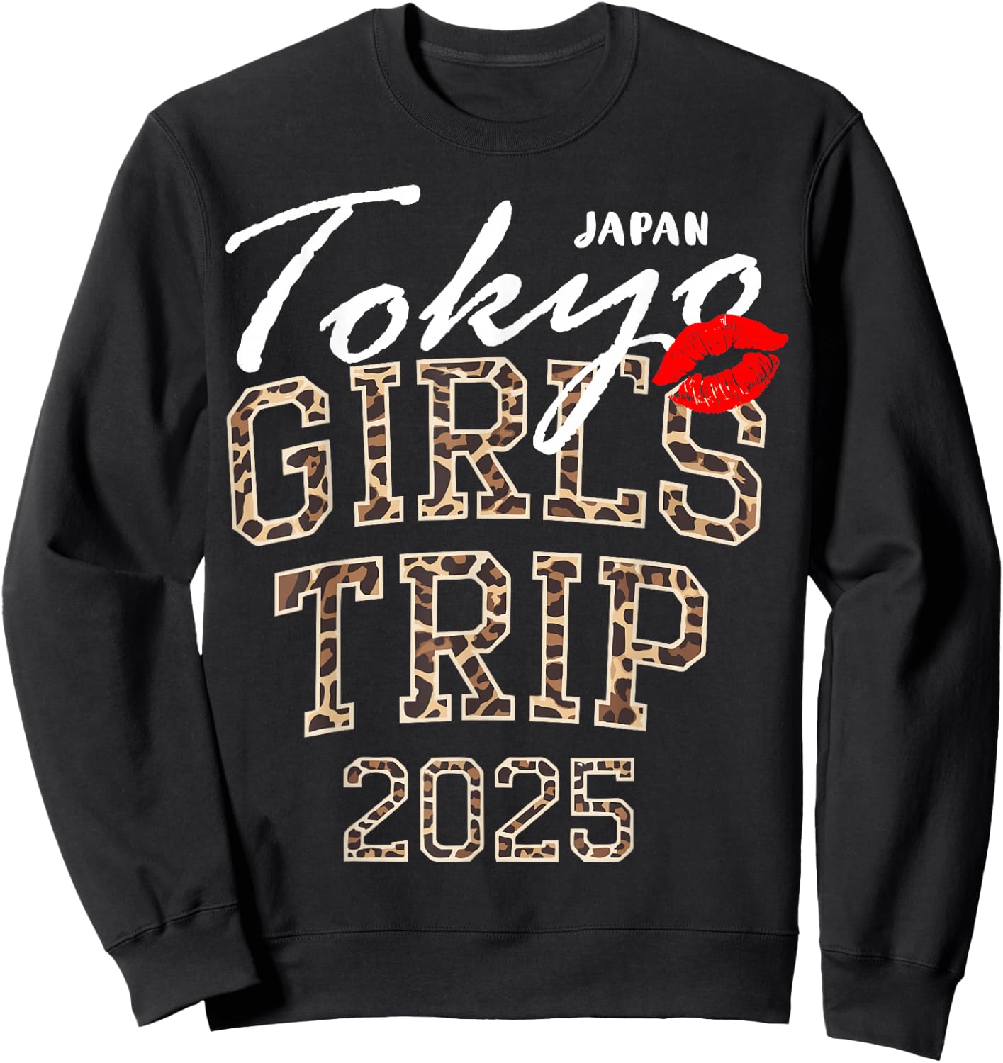 Girls Trip Tokyo 2025 Japan Vacation Weekend Birthday Squad Sweatshirt - Sweatshirt | Black