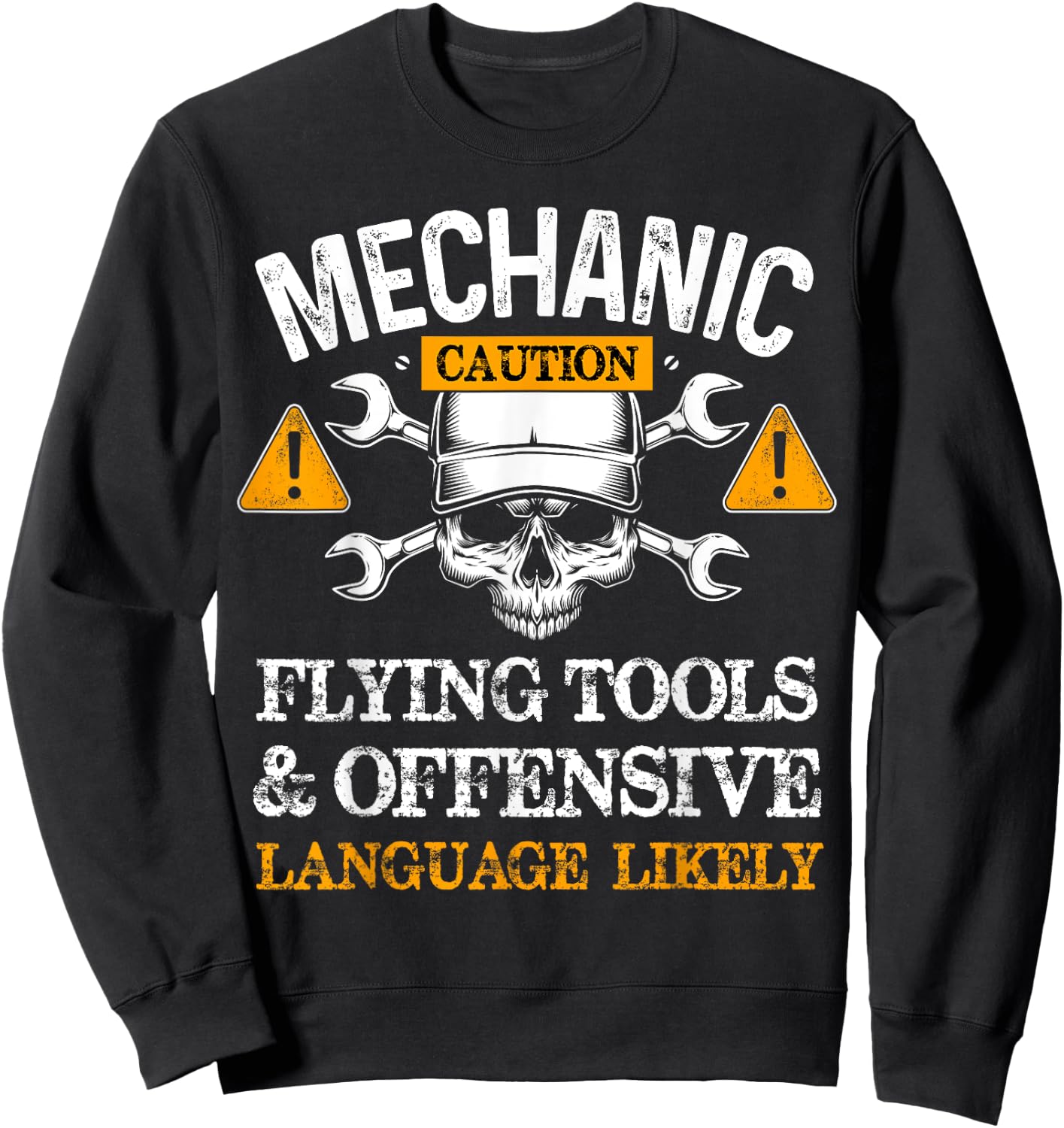 Funny Mechanic Caution Flying Tools And Offensive Language Sweatshirt - Sweatshirt | Black