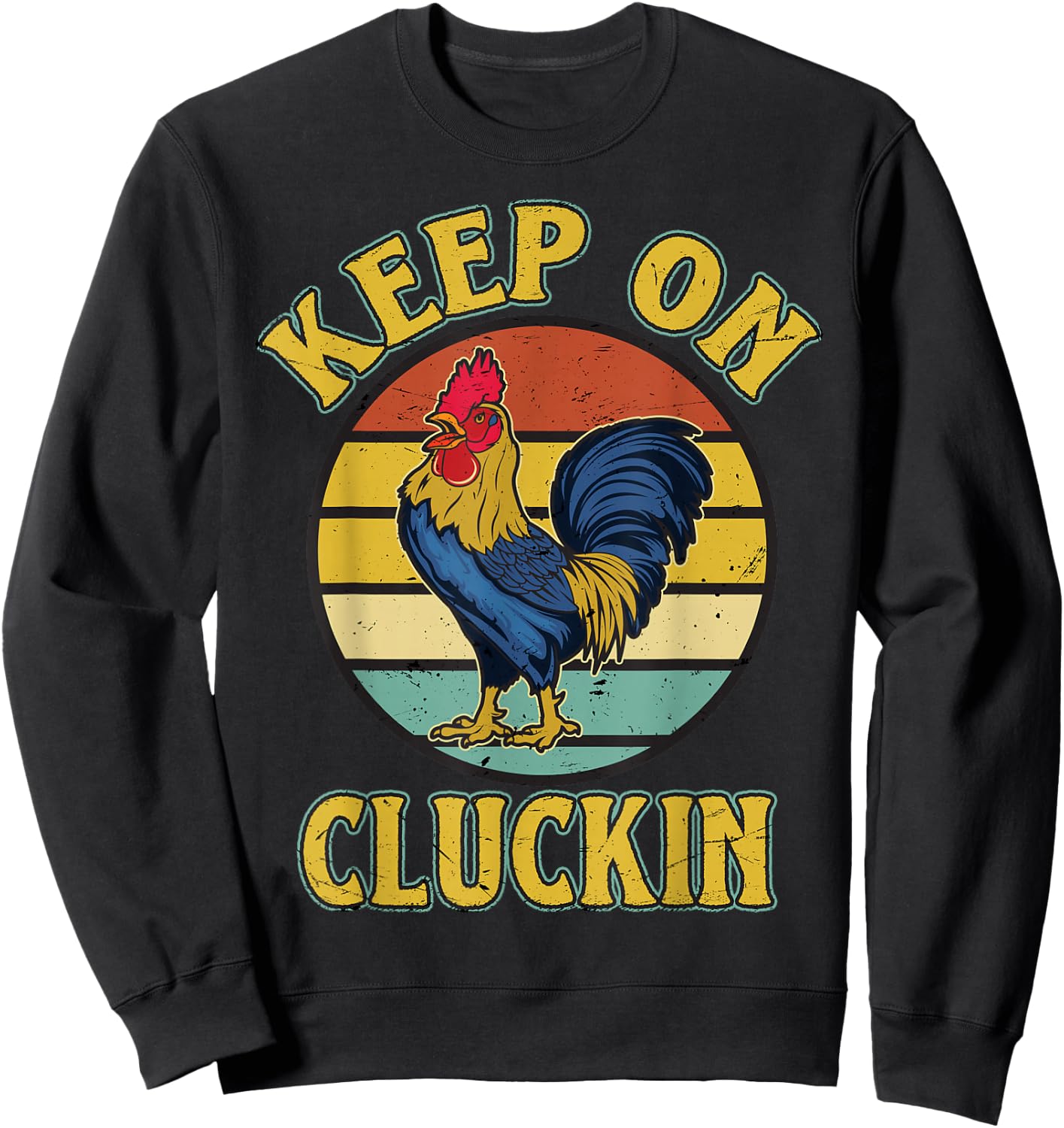 Keep On Clucking Retro vintage Style Chicken Sweatshirt - Sweatshirt | Black