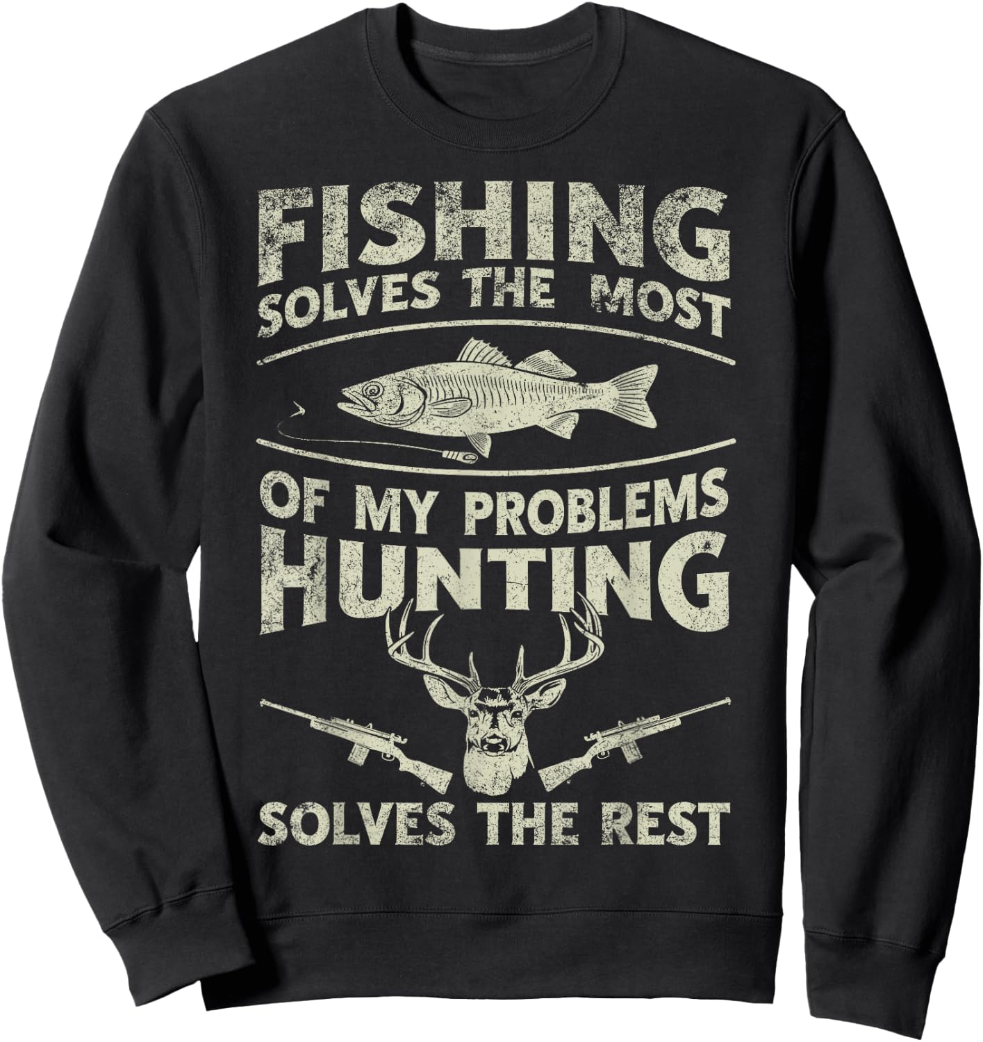 Fishing Hunting Solves Most Of My Problems Sweatshirt - Sweatshirt | Black