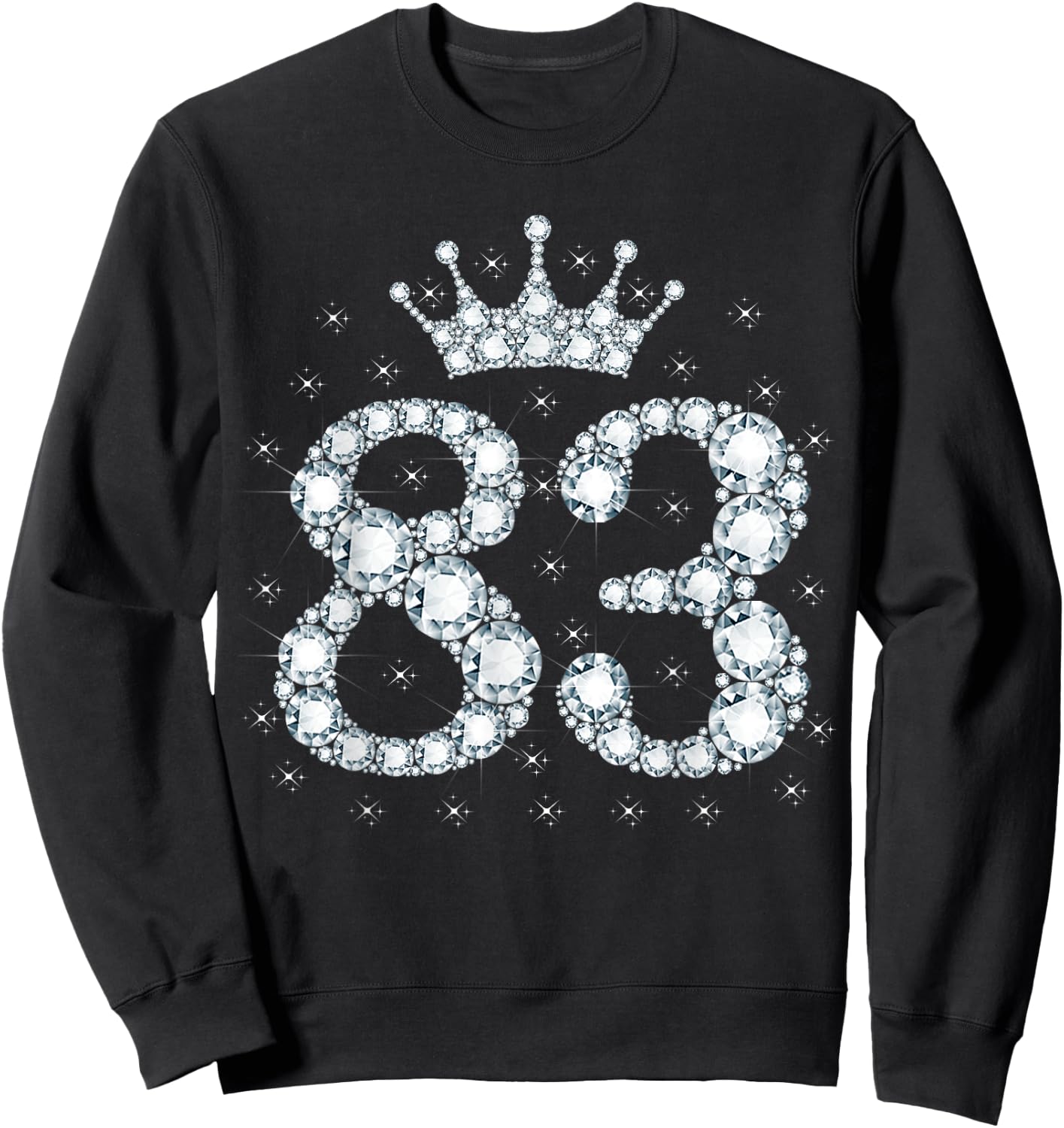 83 Crown 83 Years Old Happy 83rd Birthday Girl Women Sweatshirt - Sweatshirt | Black