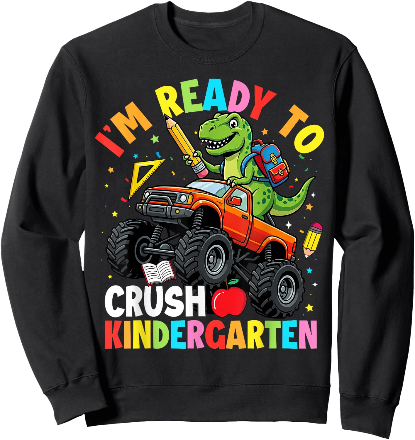 I'm Ready to Crush Kindergarten First Day Dinosaur Boys Sweatshirt - Sweatshirt | Black