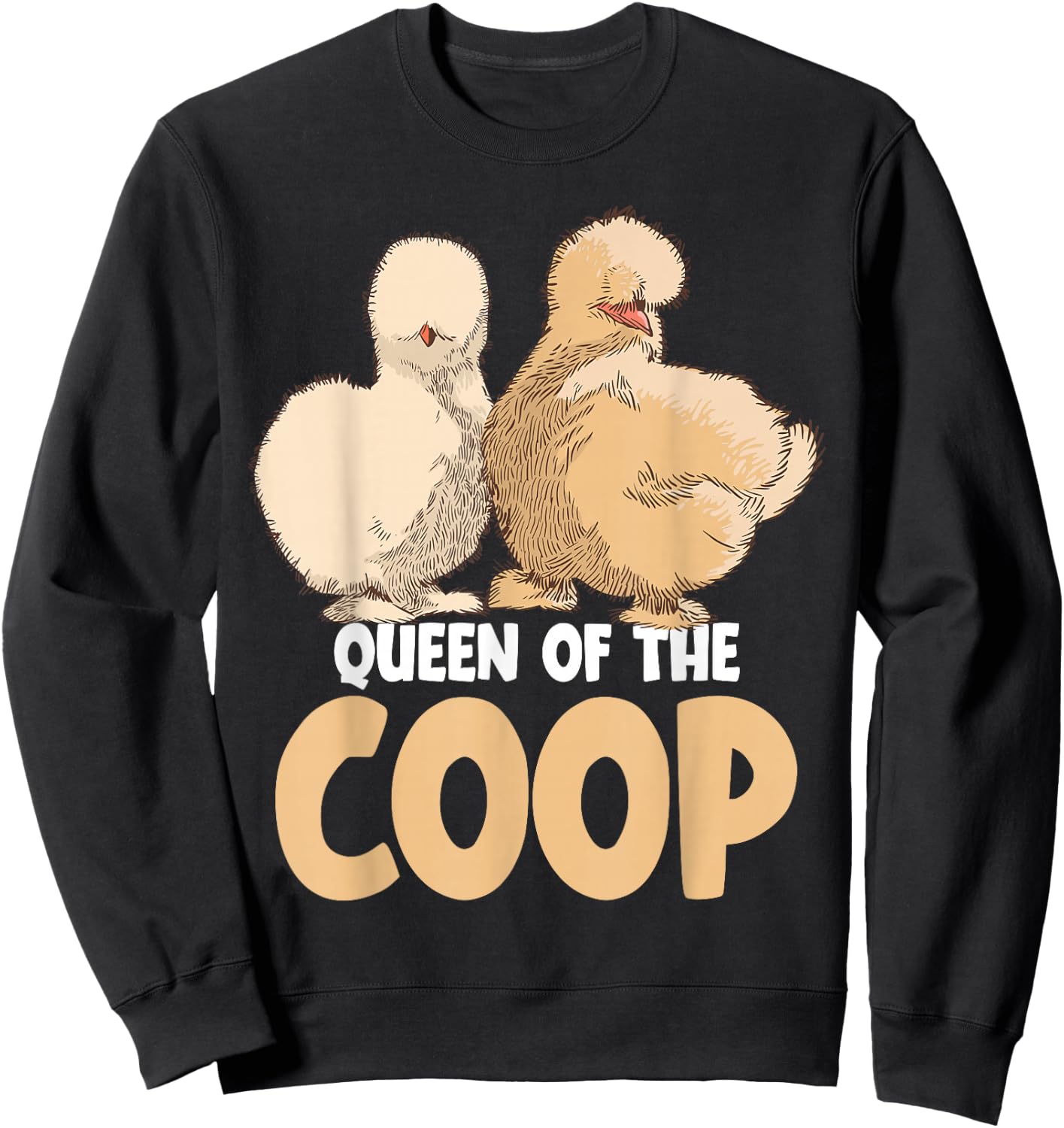 Silkie Chicken Owner Queen of the Coop Silkies Mom Sweatshirt - Sweatshirt | Black