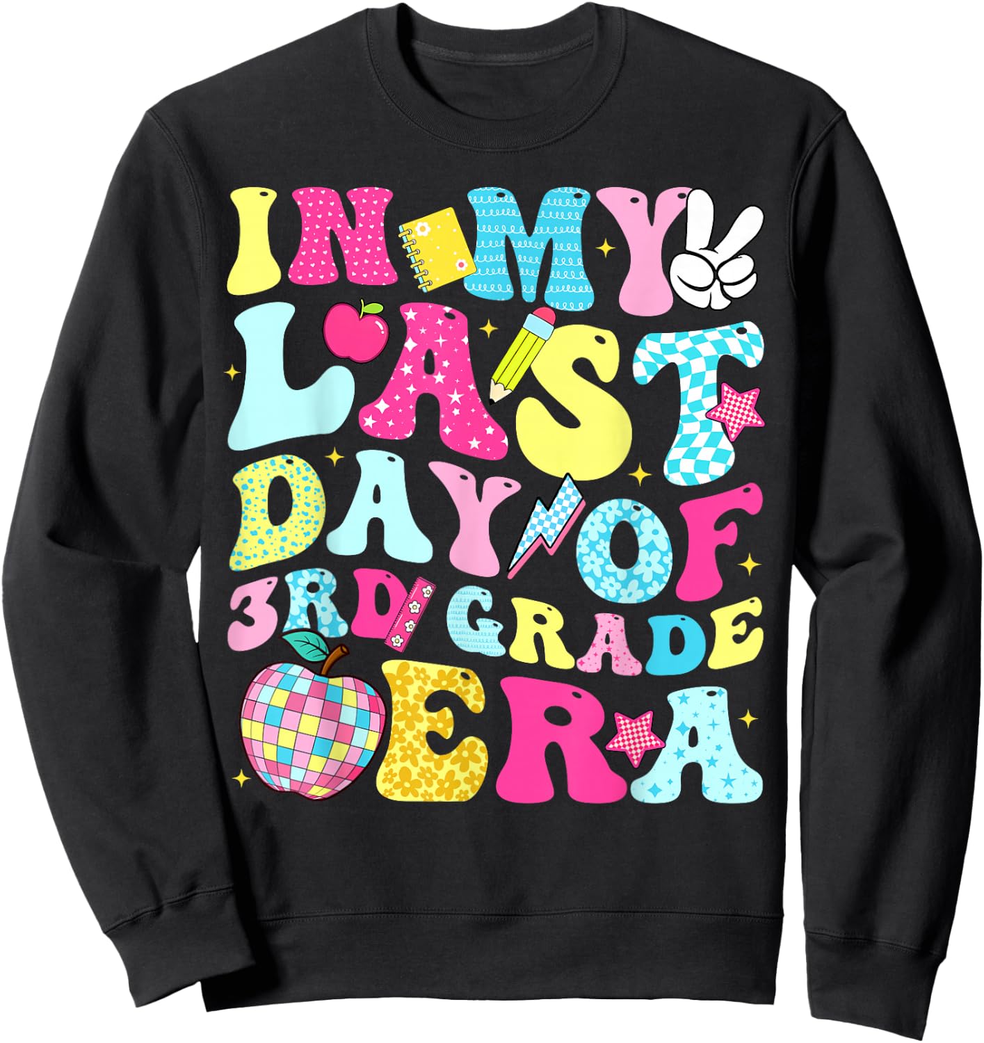 in My Last Day of 3rd Grade Era Groovy Boy Girl Student Sweatshirt - Sweatshirt | Black