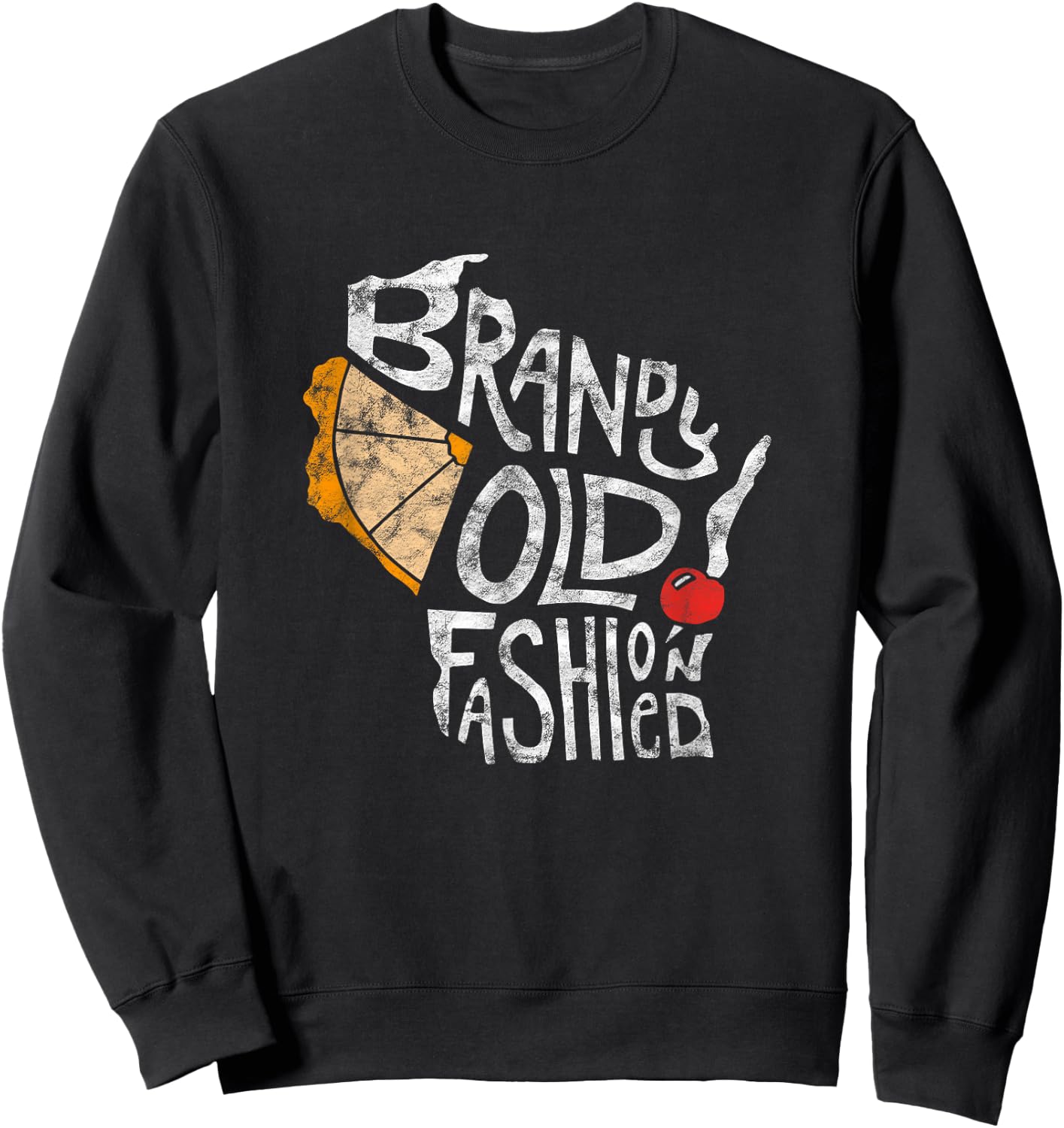 Wisconsin Brandy Old Fashioned Distressed Gift Sweatshirt - Sweatshirt | Black