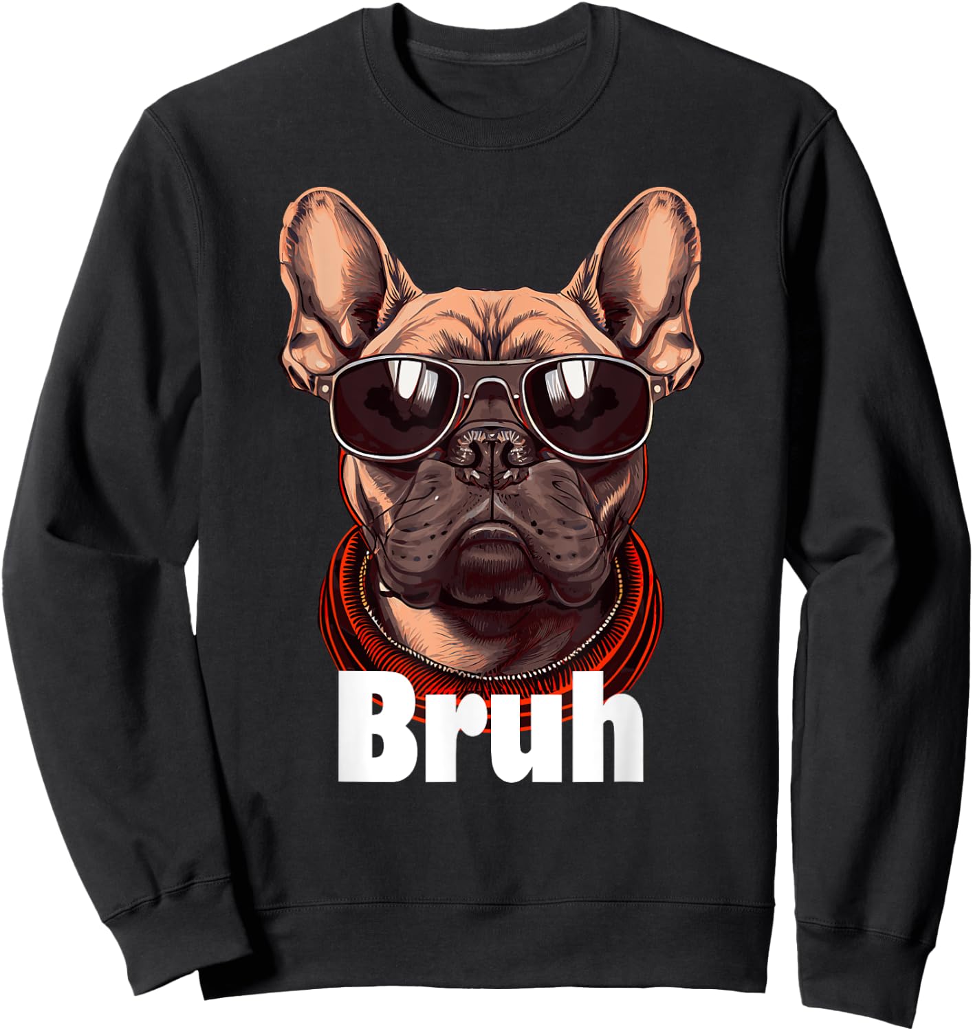 Bruh French Bulldog Funny Frenchie Dog Lover Sweatshirt - Sweatshirt | Black