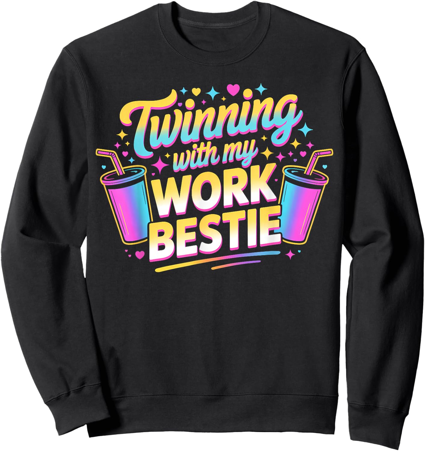 Twinning with My Work Bestie Matching Coworker Bestie Duo Sweatshirt - Sweatshirt | Black