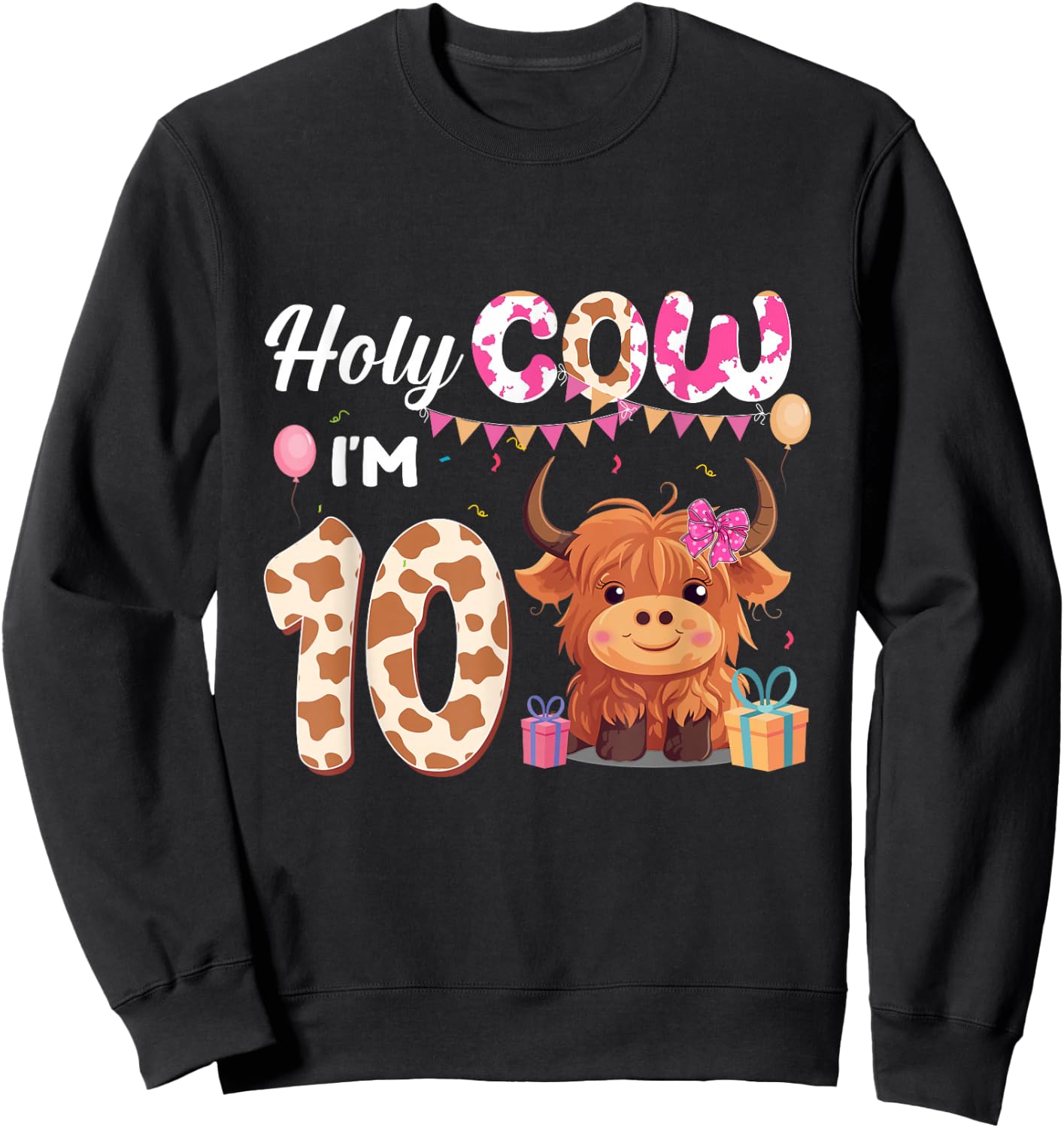 Holy Cow I'm 10 Year Old Birthday Highland Cow 10th Bday Kid Sweatshirt - Sweatshirt | Black