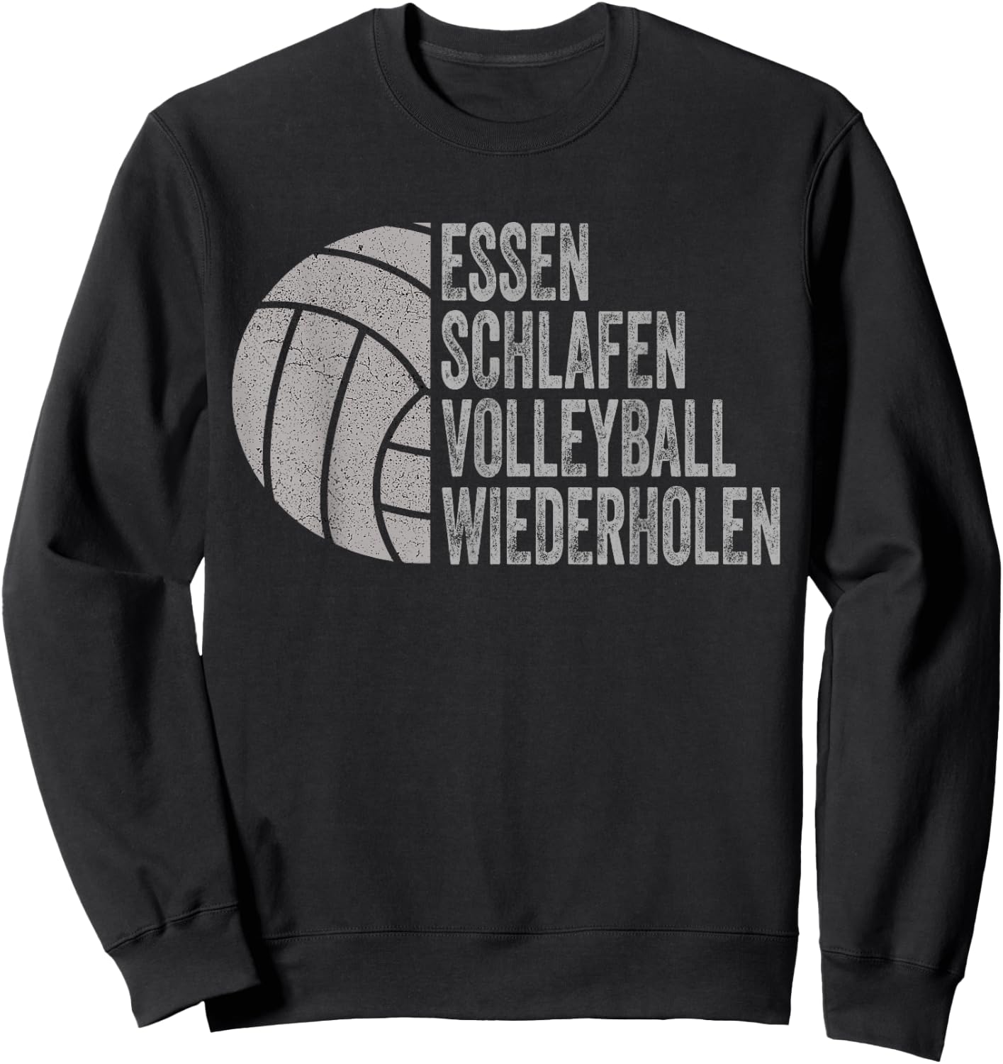 Essen Schlafen Volleyball Wiederholen , black Sweatshirt - Sweatshirt | Black