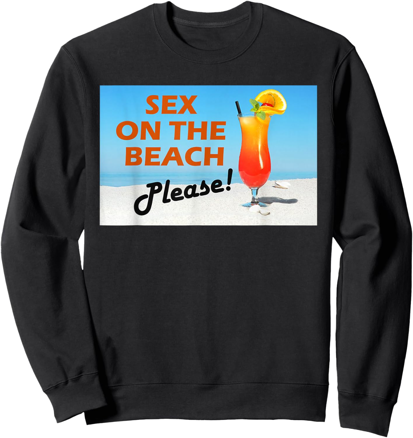 Funny Sex on the Beach Cocktail Drink Novelty Sweatshirt - Sweatshirt | Black
