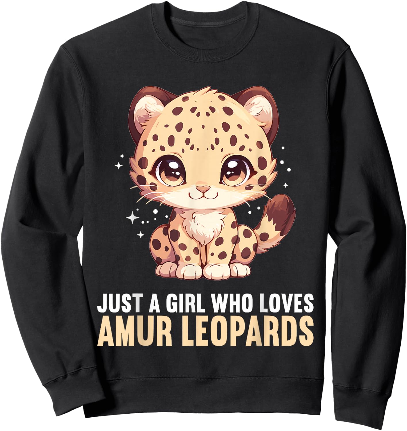 Just a Girl who loves Amur Leopards Lovers Amur Leopard Sweatshirt - Sweatshirt | Black