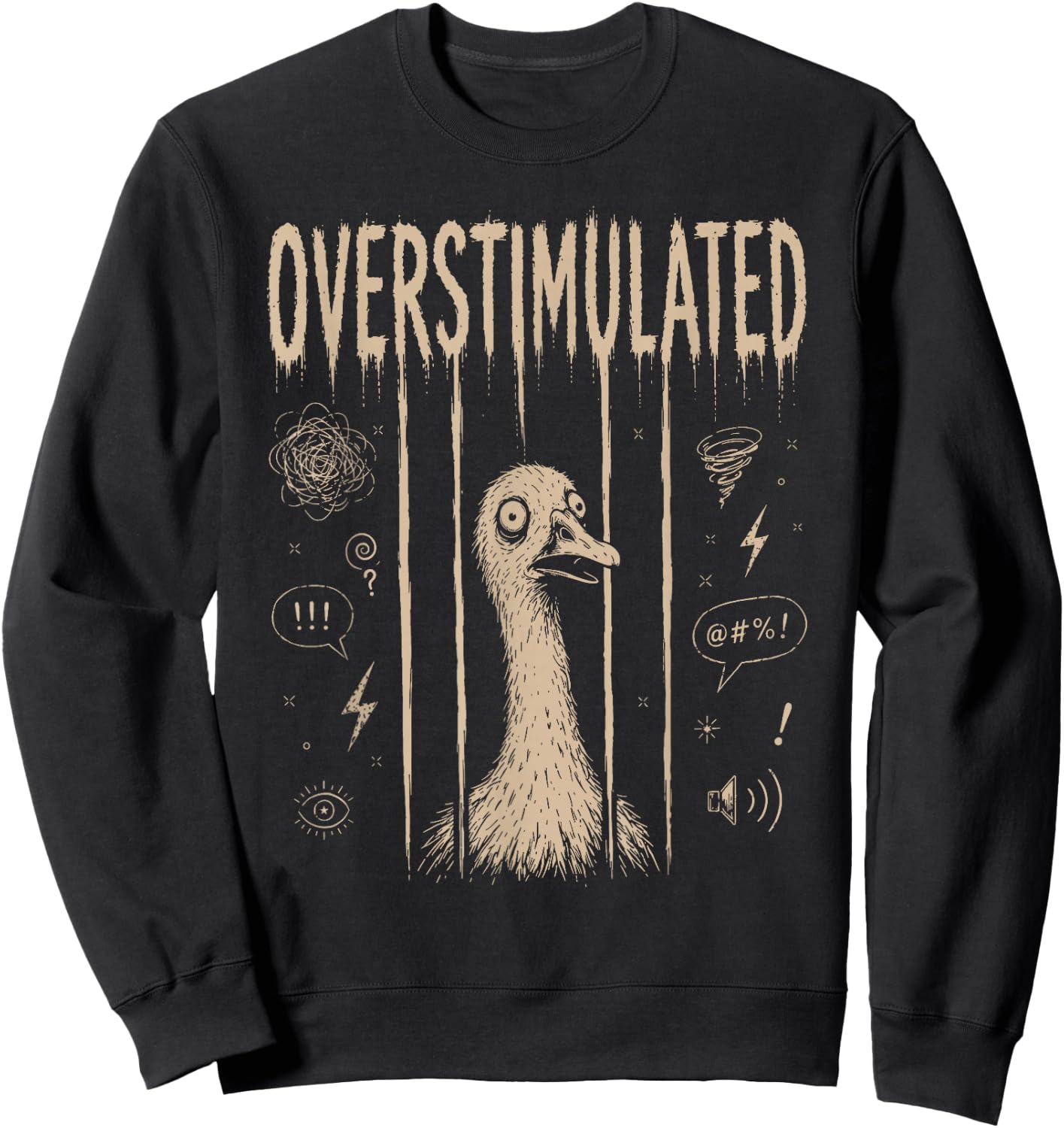 Overstimulated Silly Goose Funny Stressed Animal Mood Sweatshirt - Sweatshirt | Black