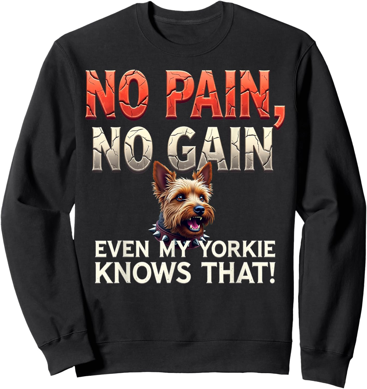 Funny Gym Gift Yorkshire Terrier Dog Owners Sweatshirt - Sweatshirt | Black