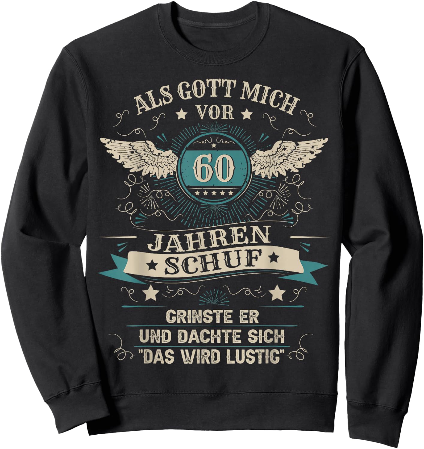 60. Geburtstag Mann Frau 60 Jahre 1966 Deko Lustig Geschenk Sweatshirt - Sweatshirt | Black