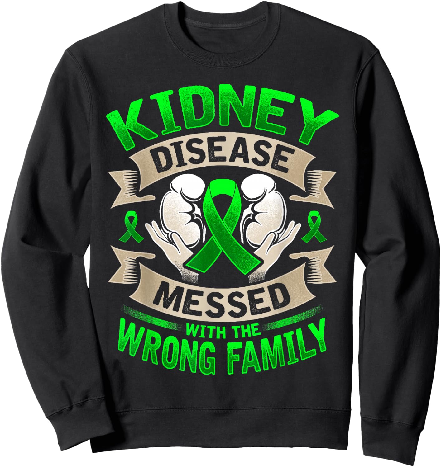 Kidney Disease Awareness Sweatshirt - Sweatshirt | Black
