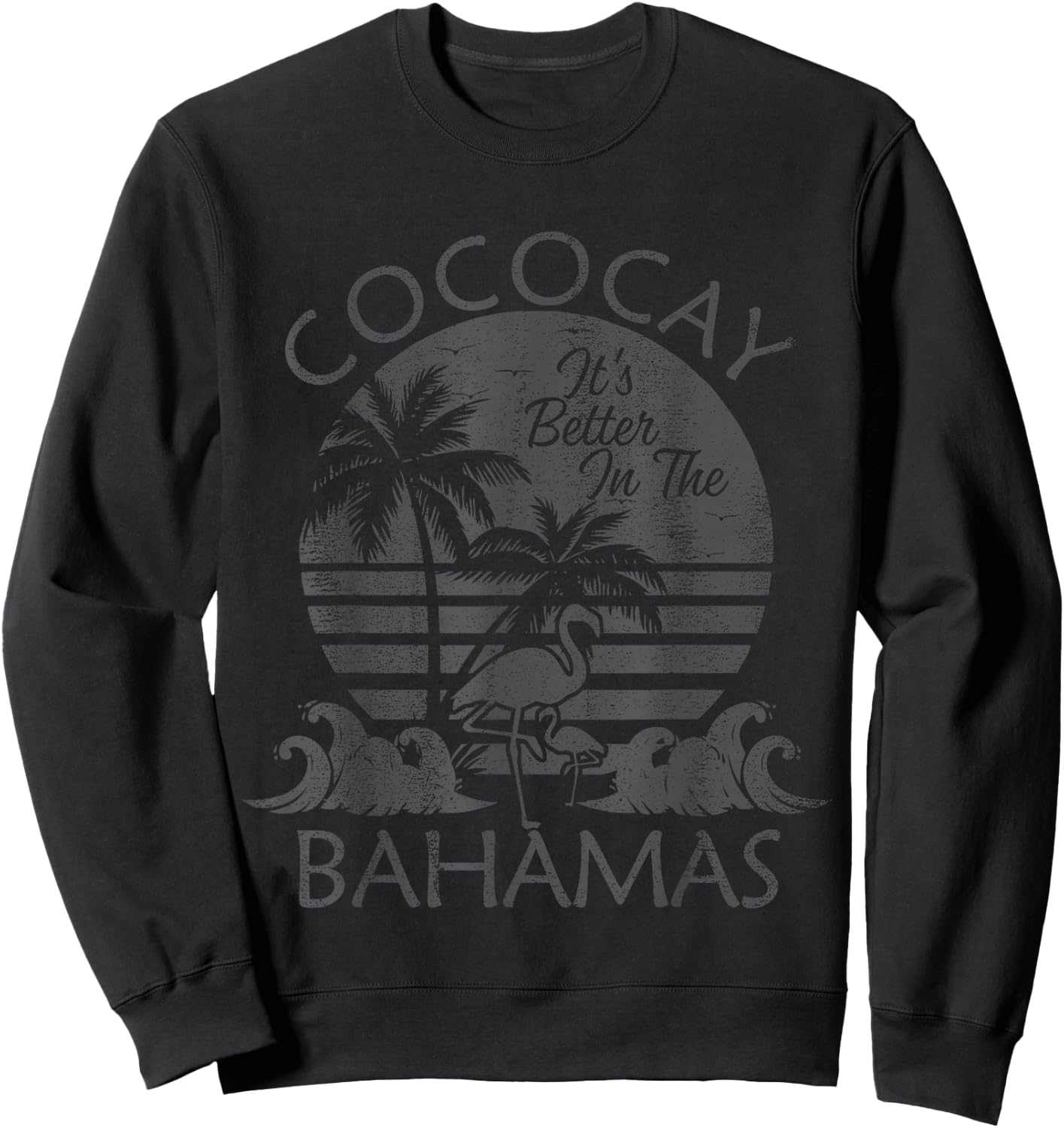 The Bahamas Cruise CocoCay Bahamas Travel Bahamas Vacation Sweatshirt - Sweatshirt | Black