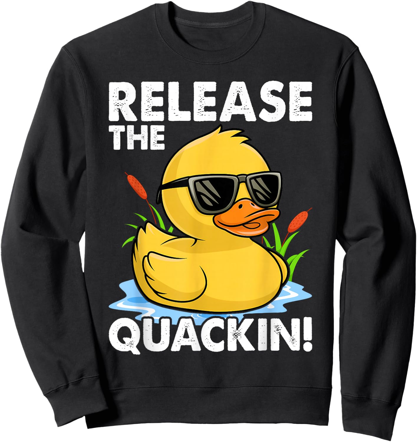 Release The Quackin - Duck Lover Sweatshirt - Sweatshirt | Black