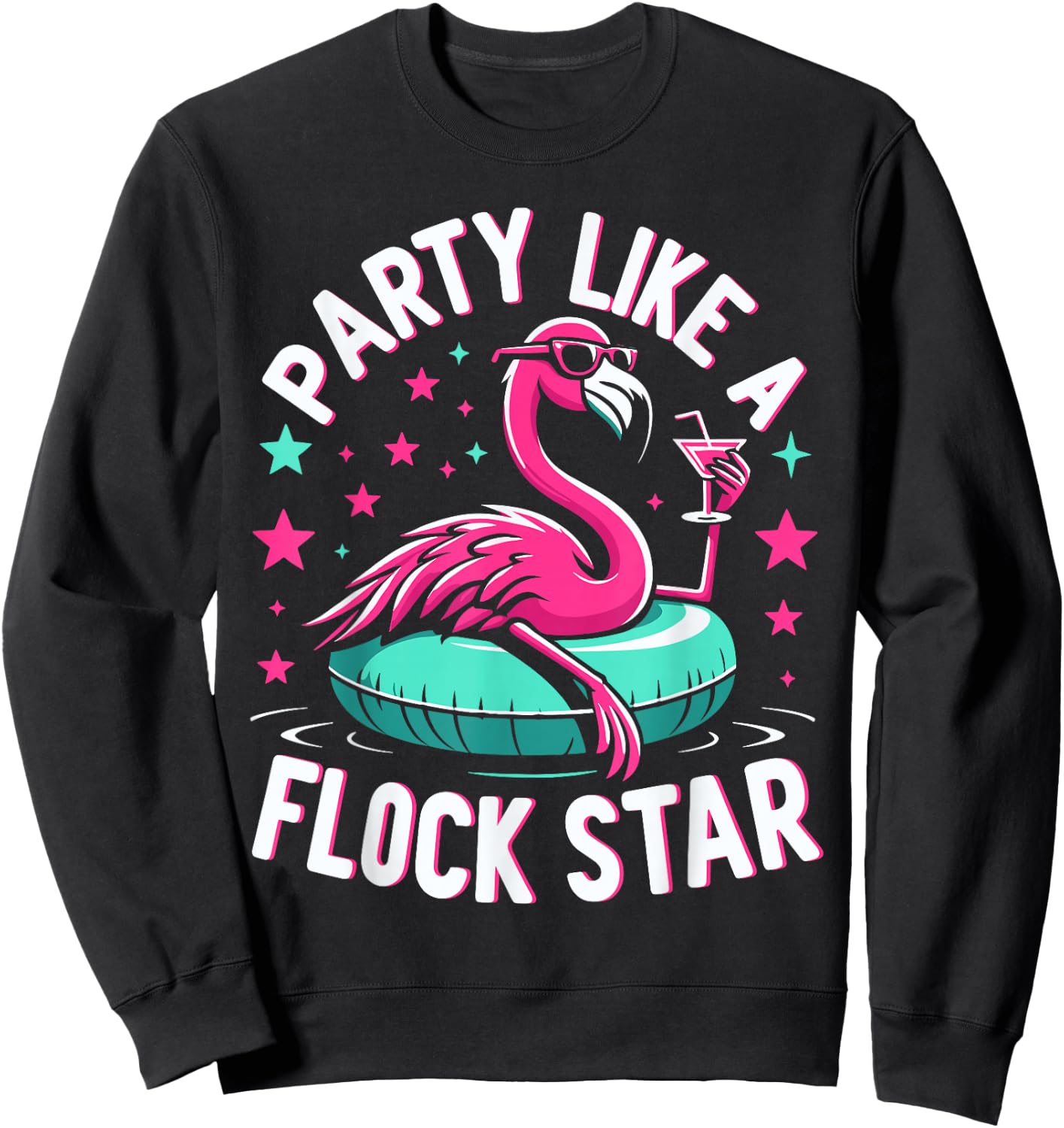 Party Like A Flock Star Funny Pink Flamingo Summer Lover Sweatshirt - Sweatshirt | Black