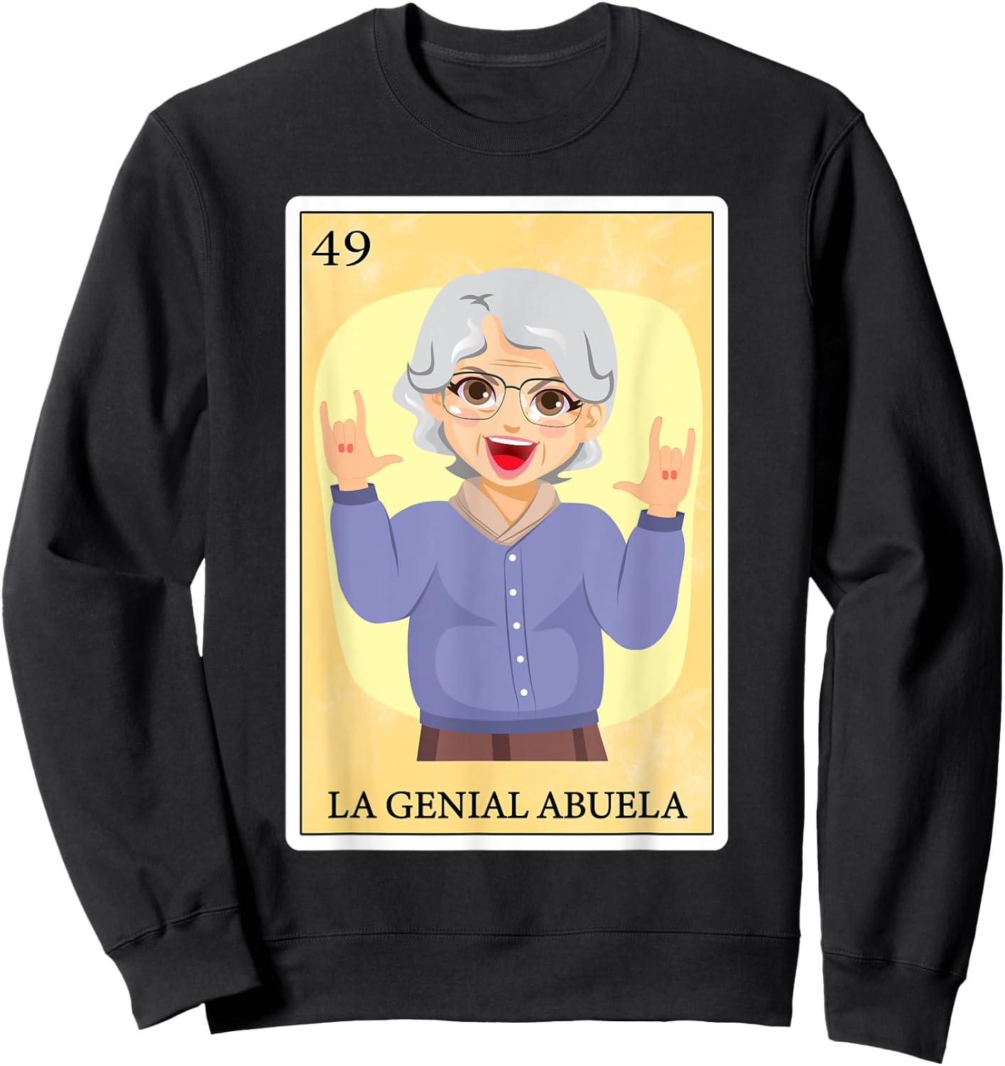 Funny Spanish-Mexican Bingo Gifts - La Genial Abuela Sweatshirt - Sweatshirt | Black