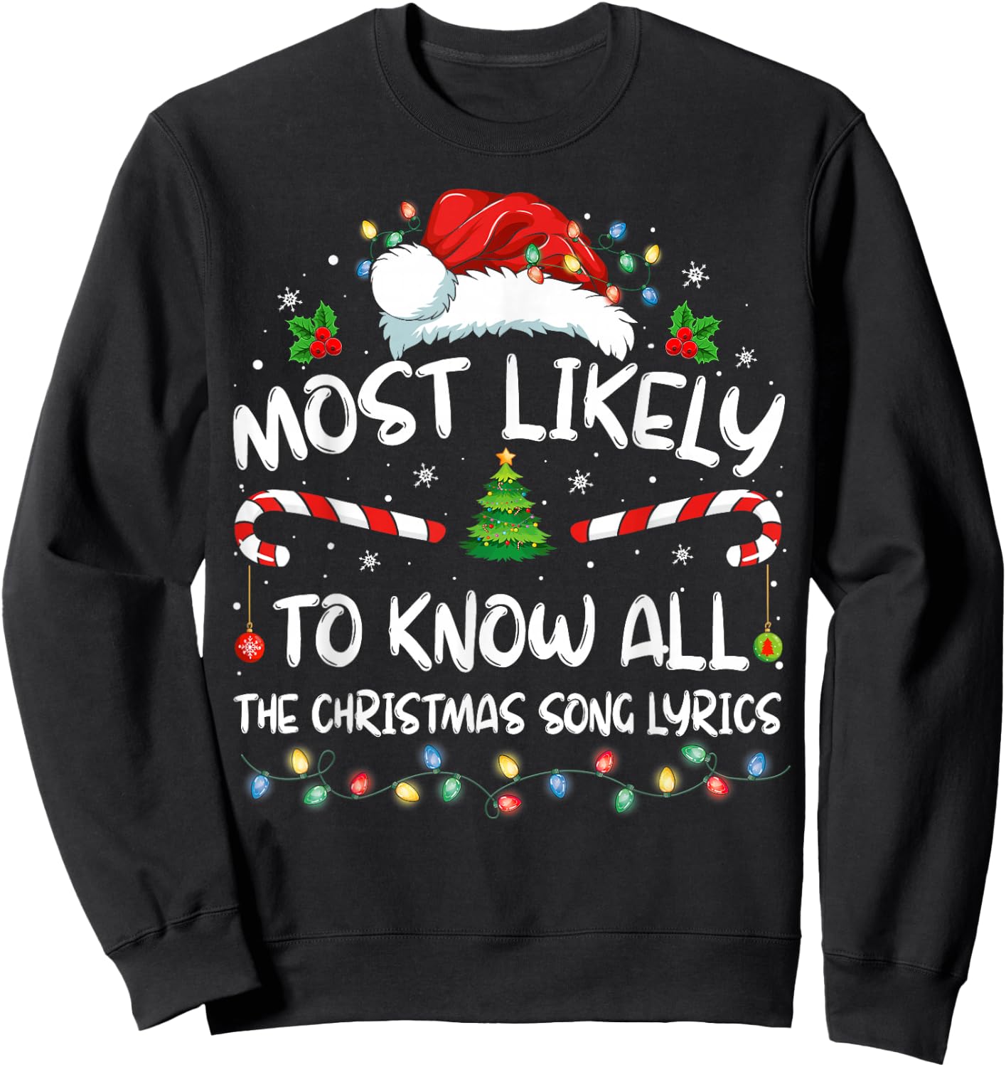 Most Likely To Christmas Know All The Christmas Song Lyrics Sweatshirt - Sweatshirt | Black